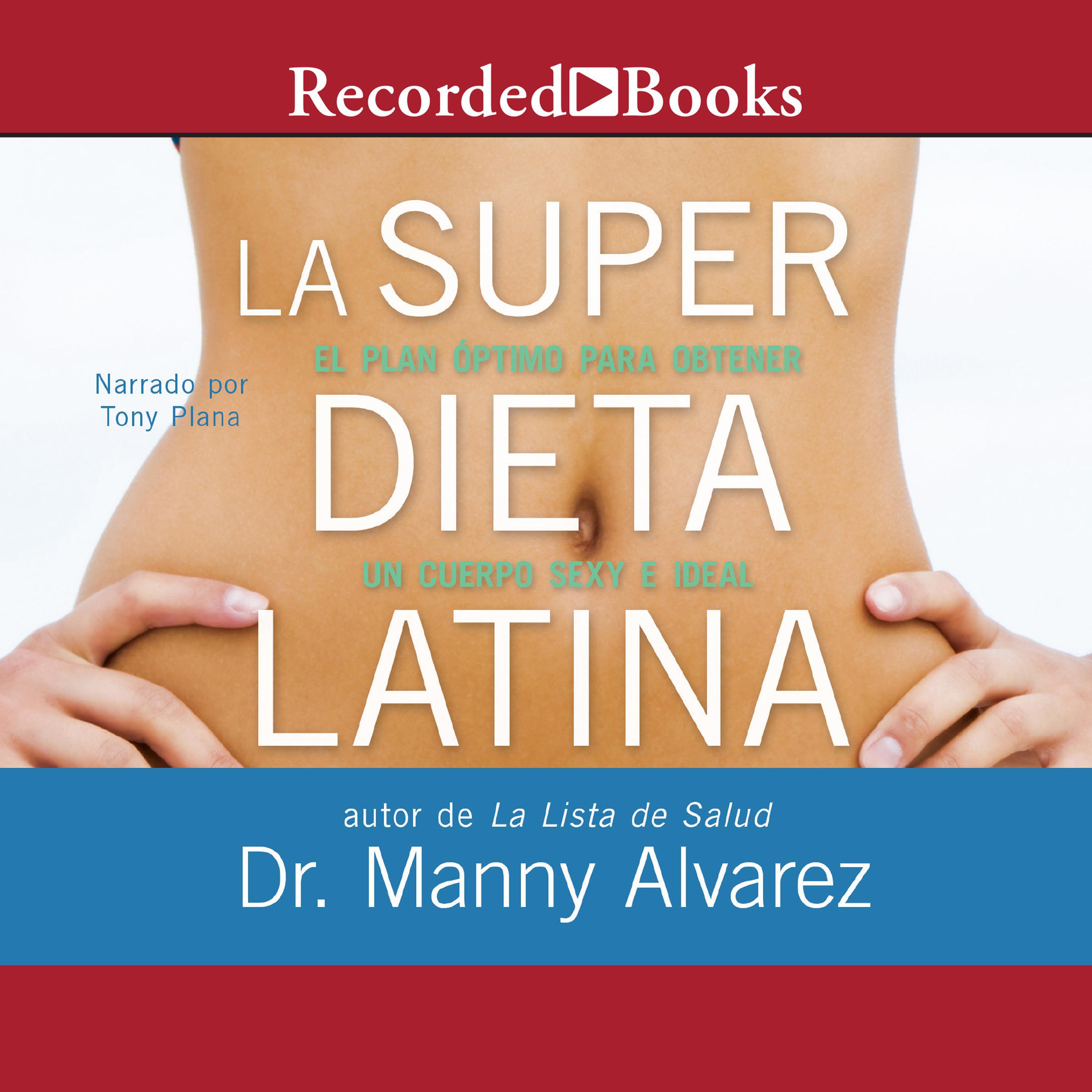 La Super Dieta Latina (The Latina Super Diet)