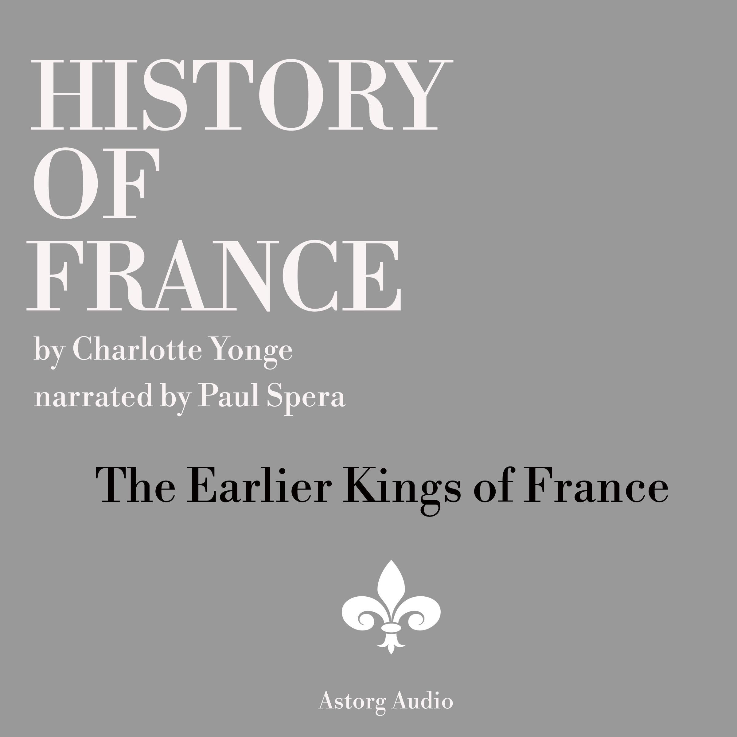 History of France: The Earlier Kings of France