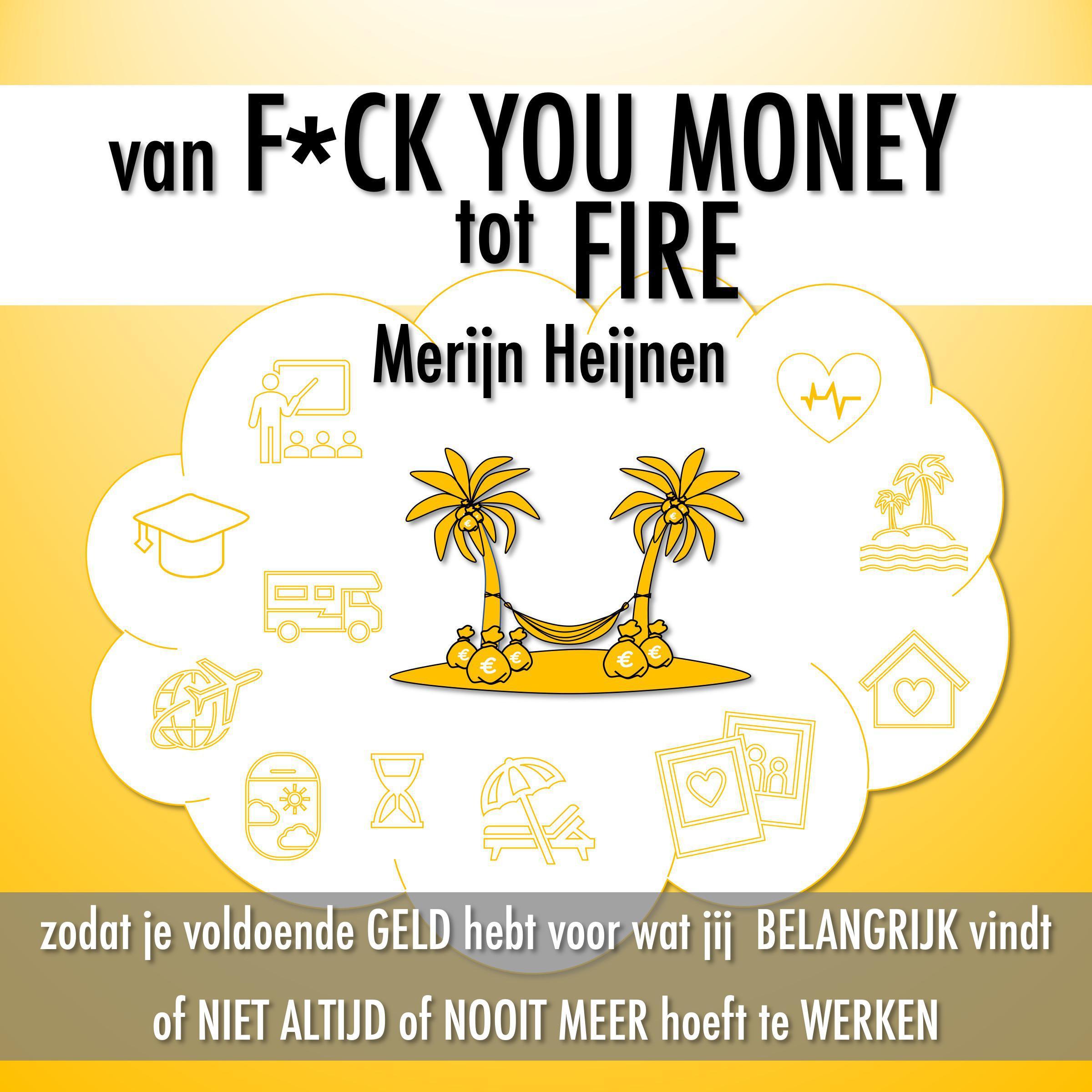 Van F*ck You Money tot FIRE