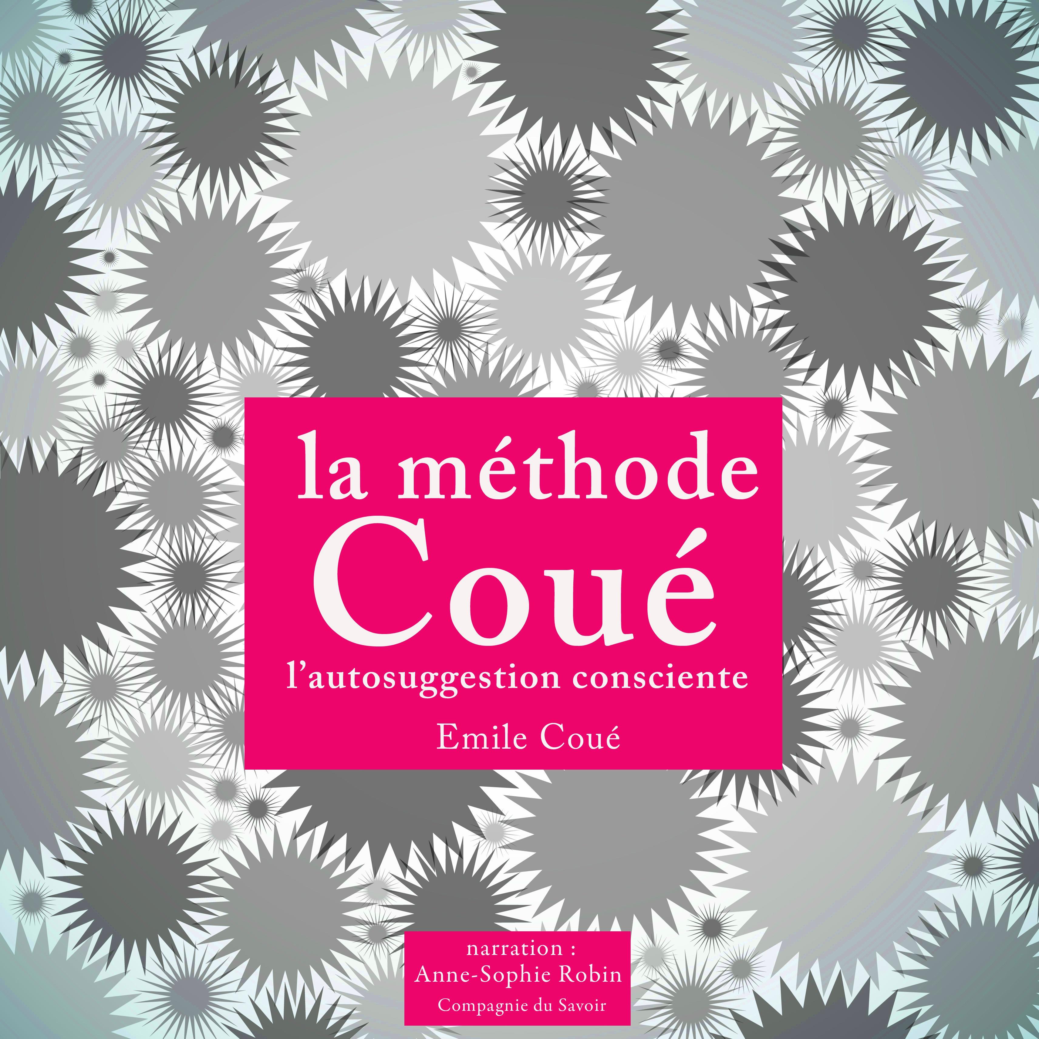 La méthode Coué, autosuggestion consciente