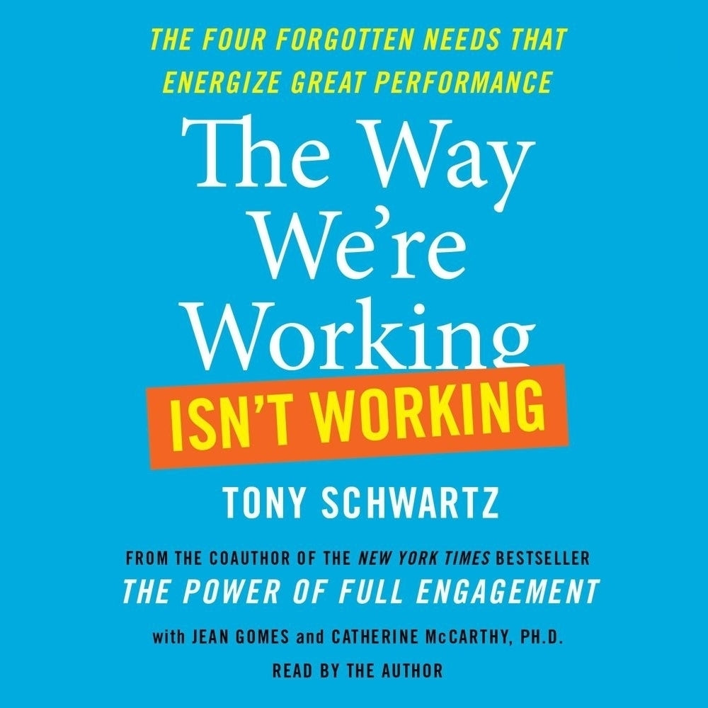 The Way We're Working Isn't Working