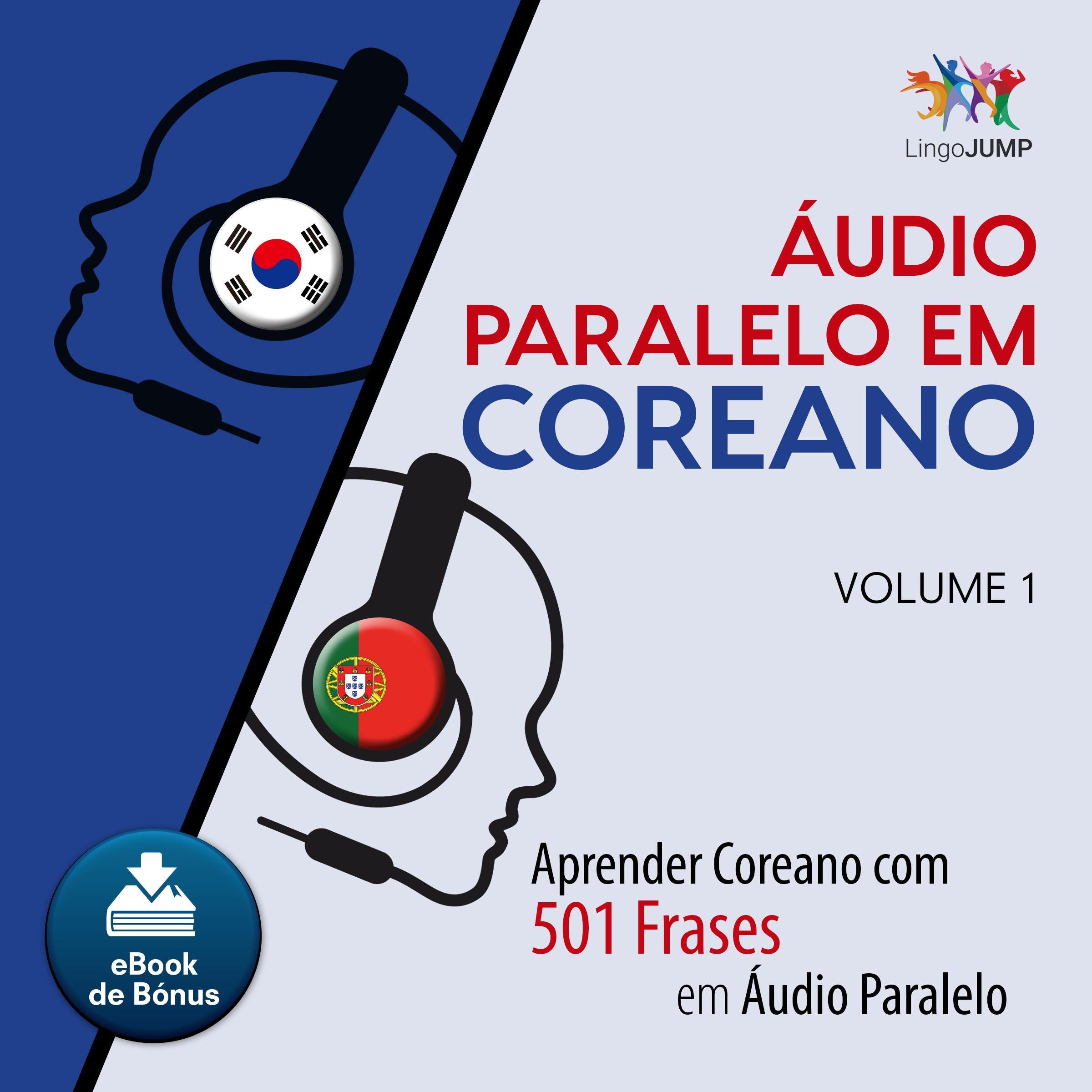 Audio Paralelo em Coreano - Aprender Coreano com 501 Frases em udio Paralelo - Volume 1
