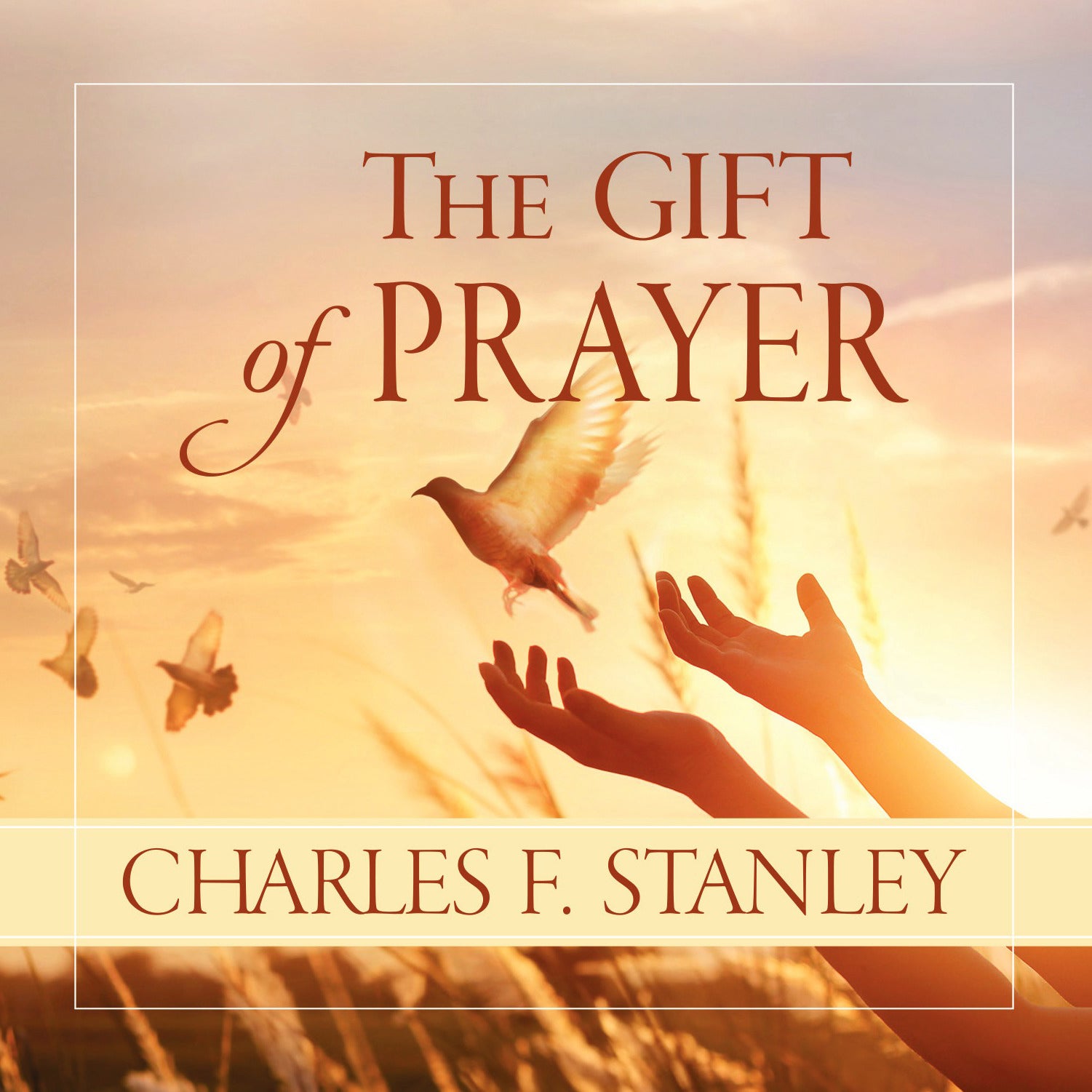 The Gift of Prayer
