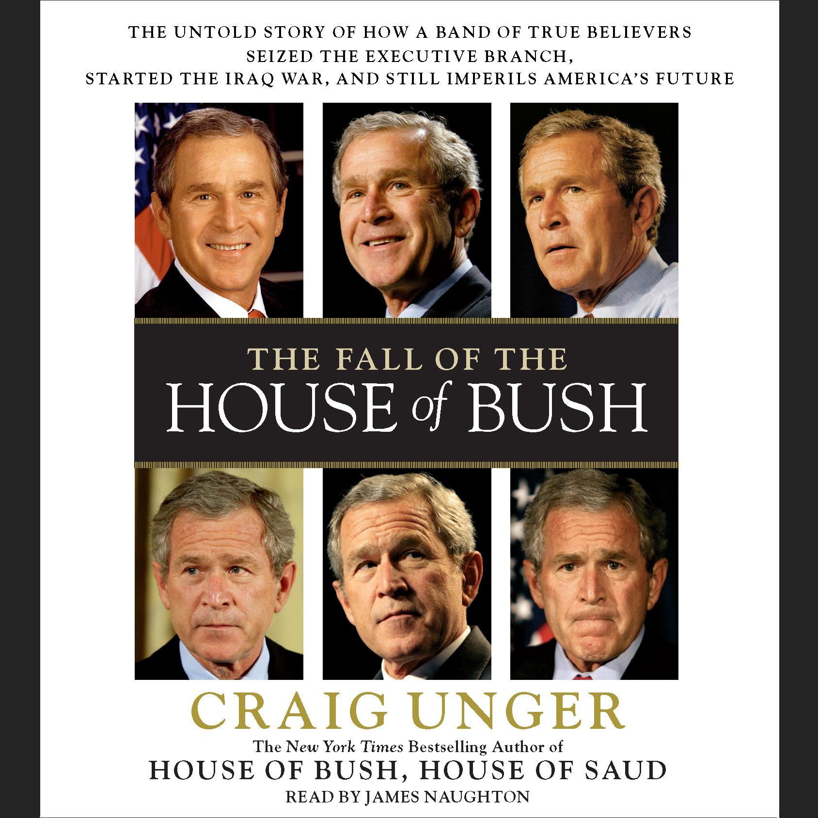 The Fall of the House of Bush