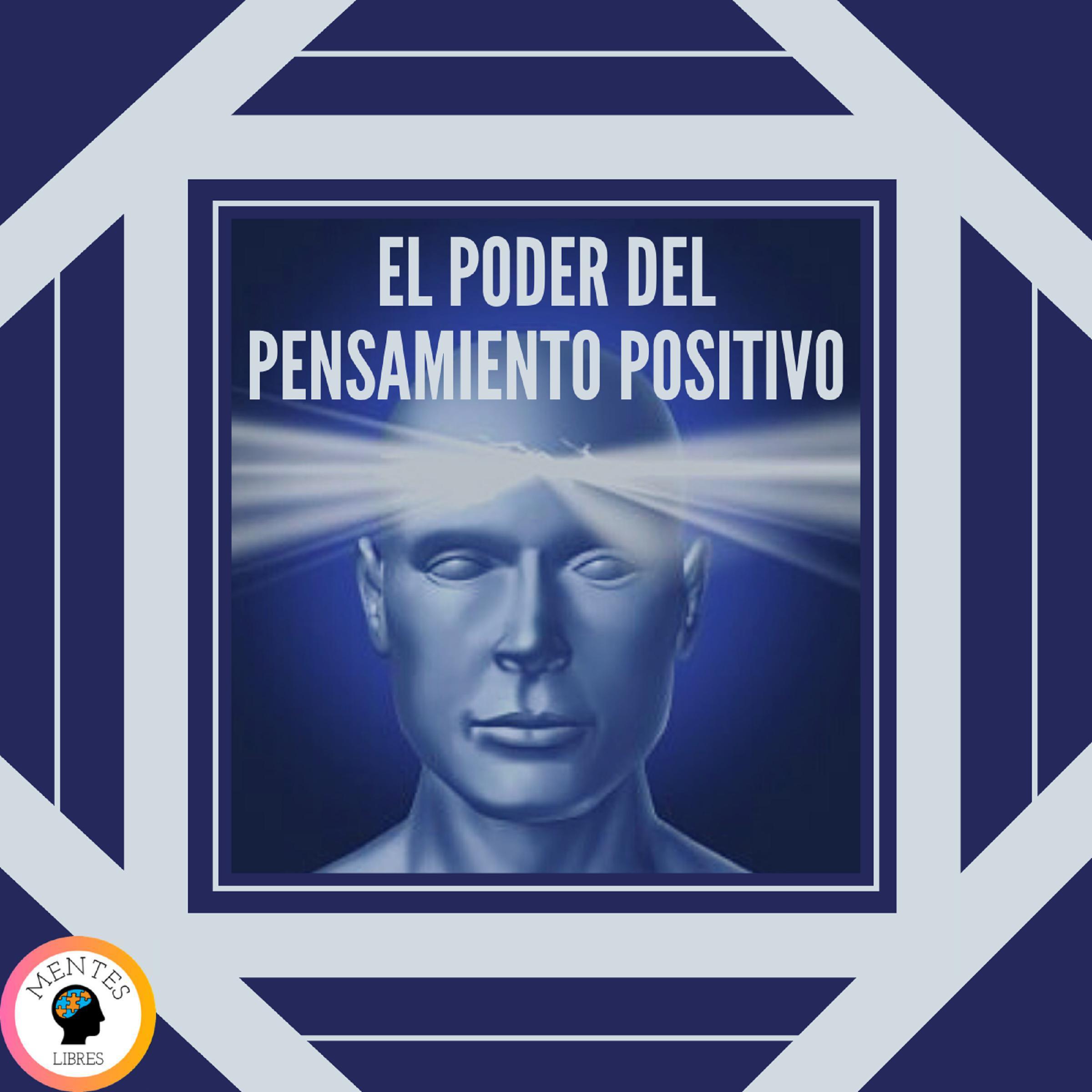 El Poder Del pensamiento positivo