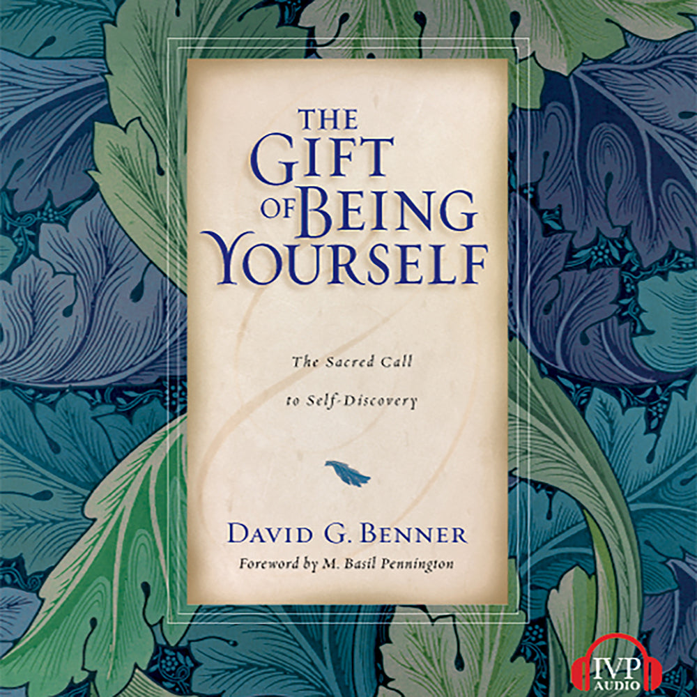 The Gift of Being Yourself