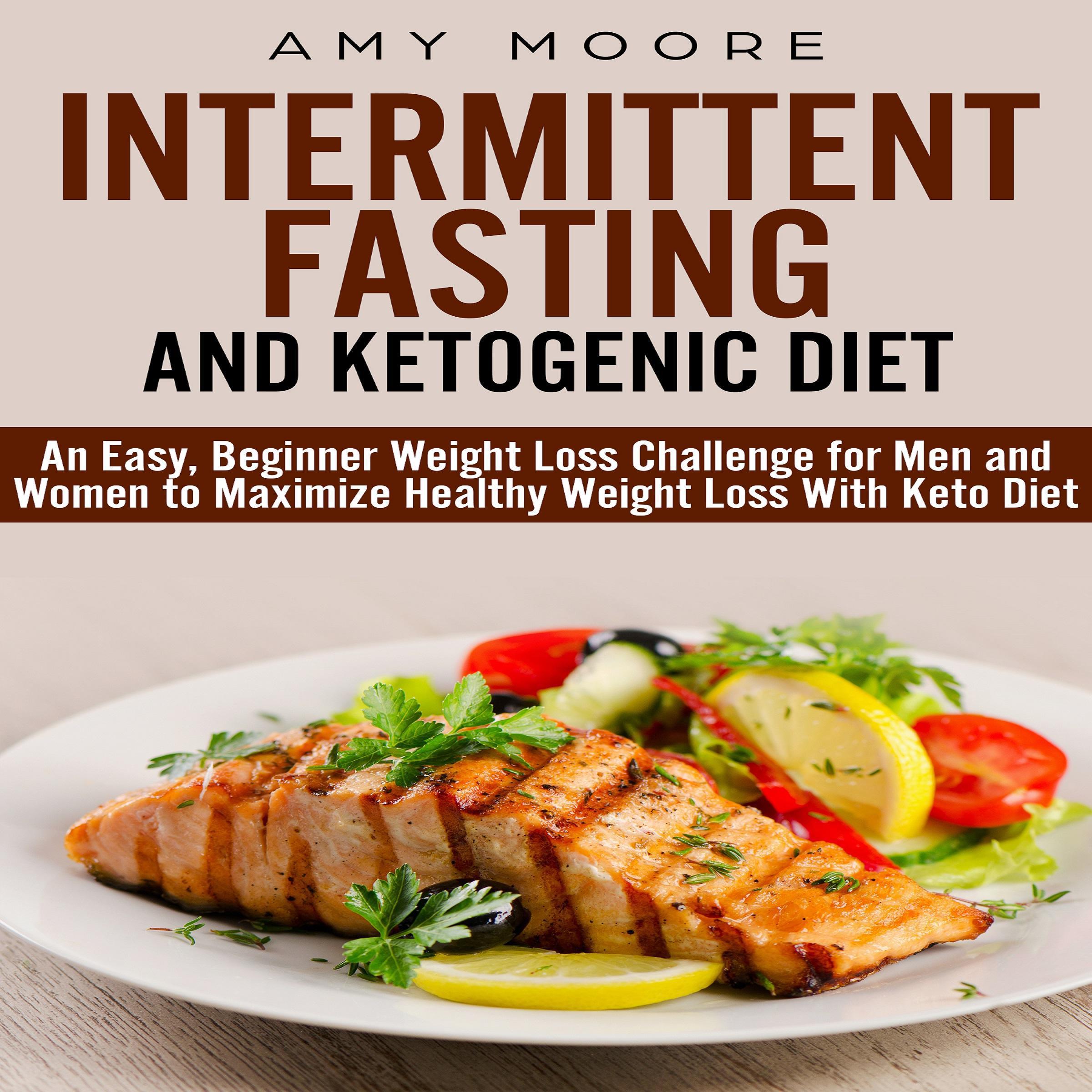 Ketogenic Diet and Intermittent Fasting