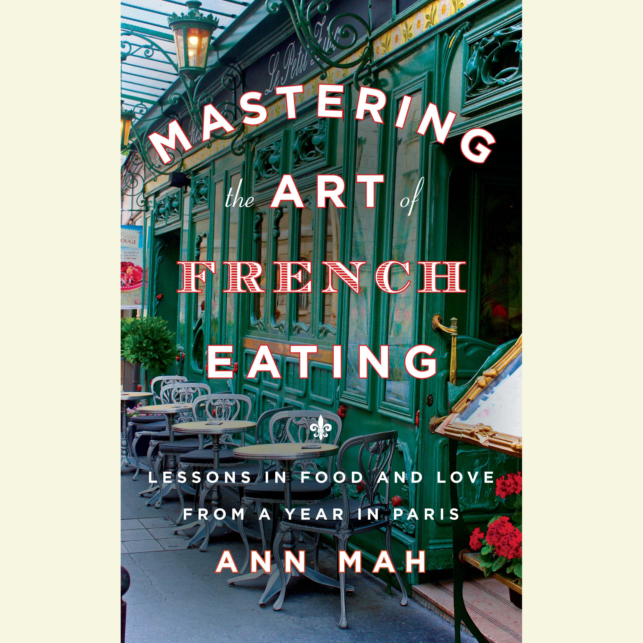 Mastering the Art of French Eating