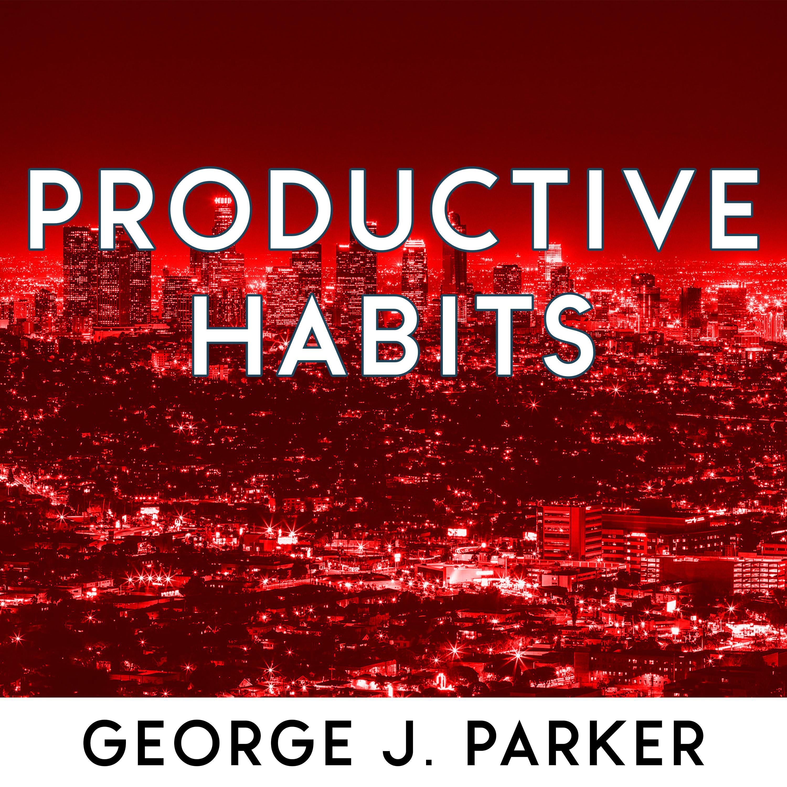 Productive Habits