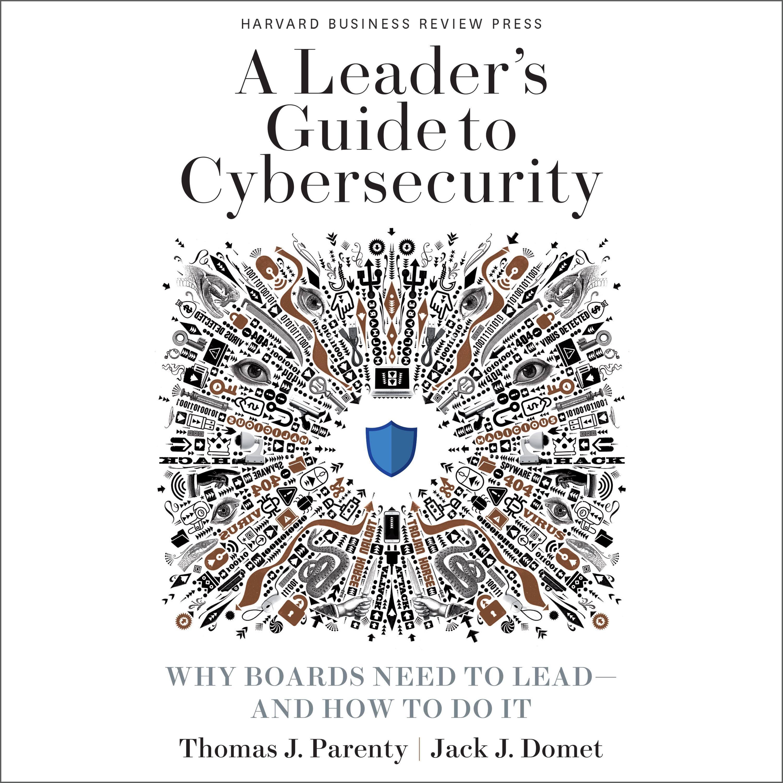 A Leader’s Guide to Cybersecurity