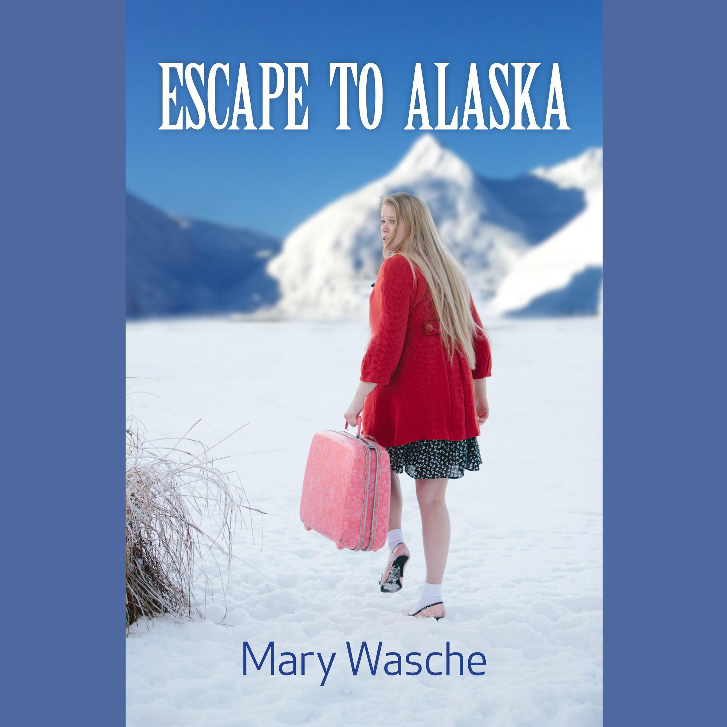 Escape to Alaska