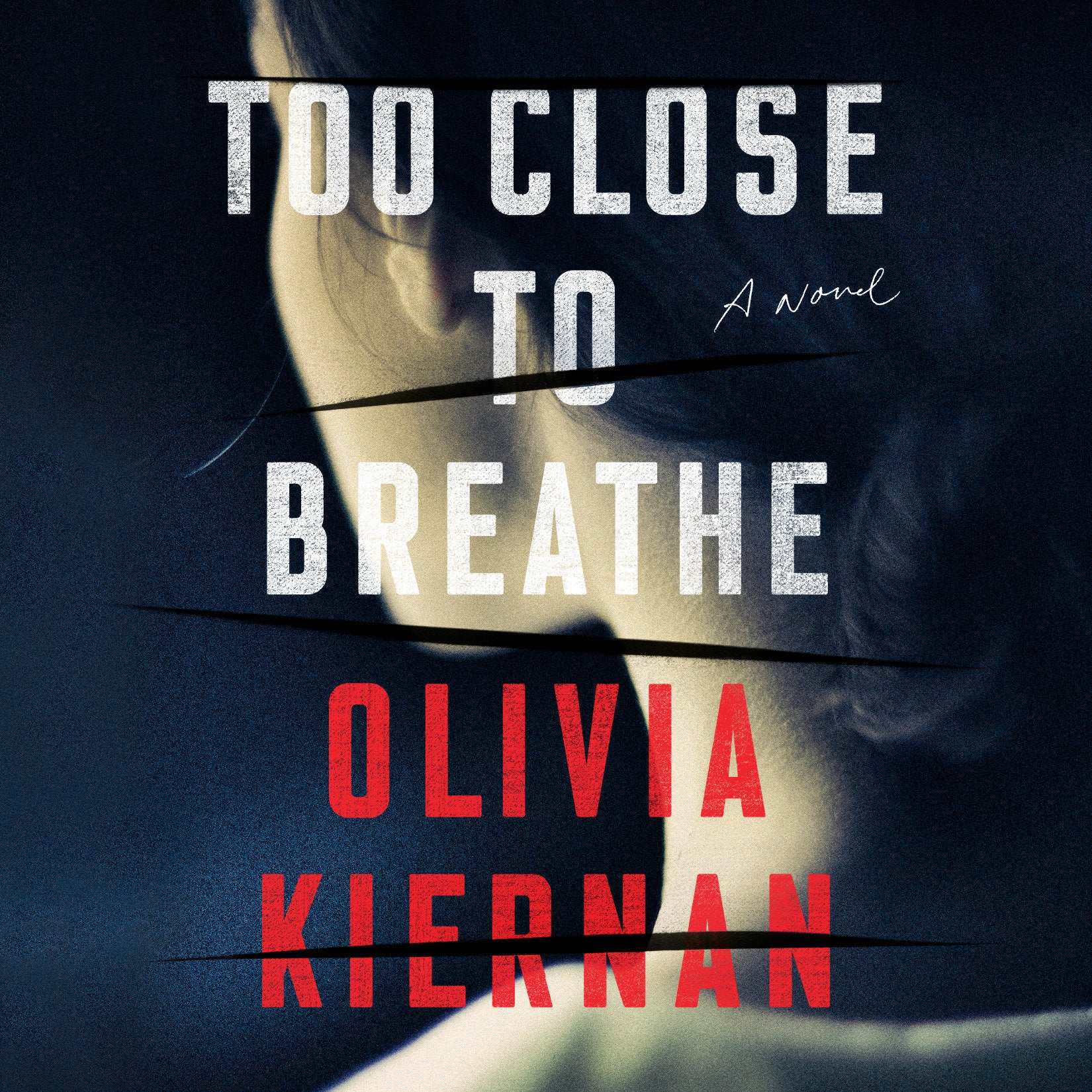 Too Close to Breathe