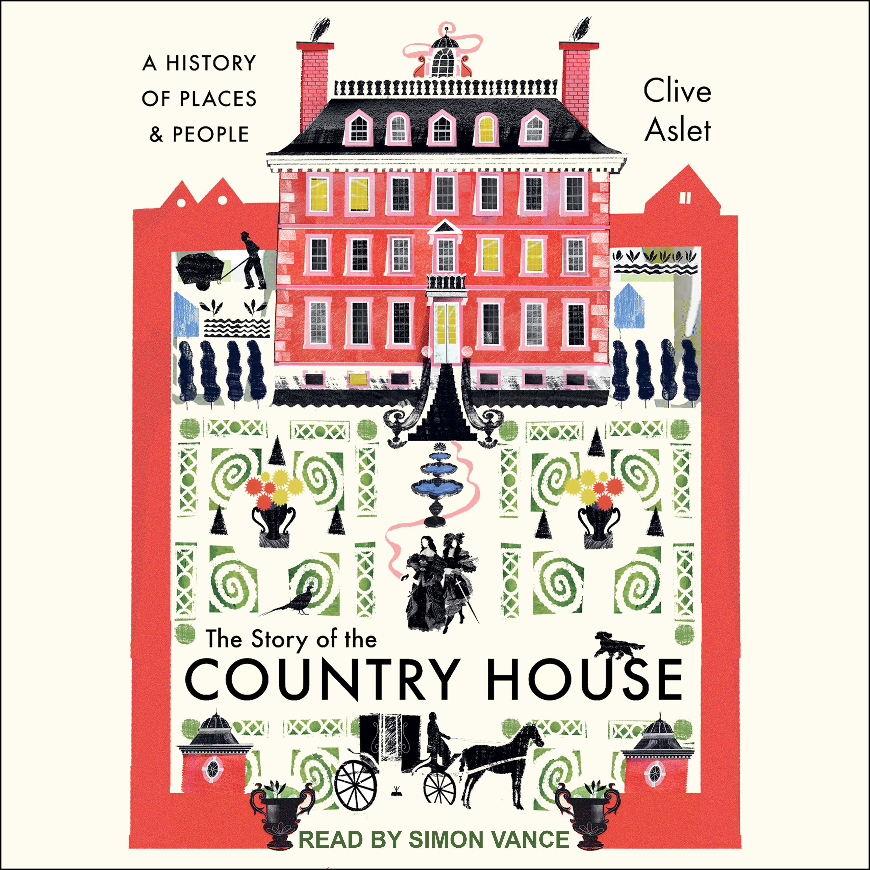 The Story of the Country House