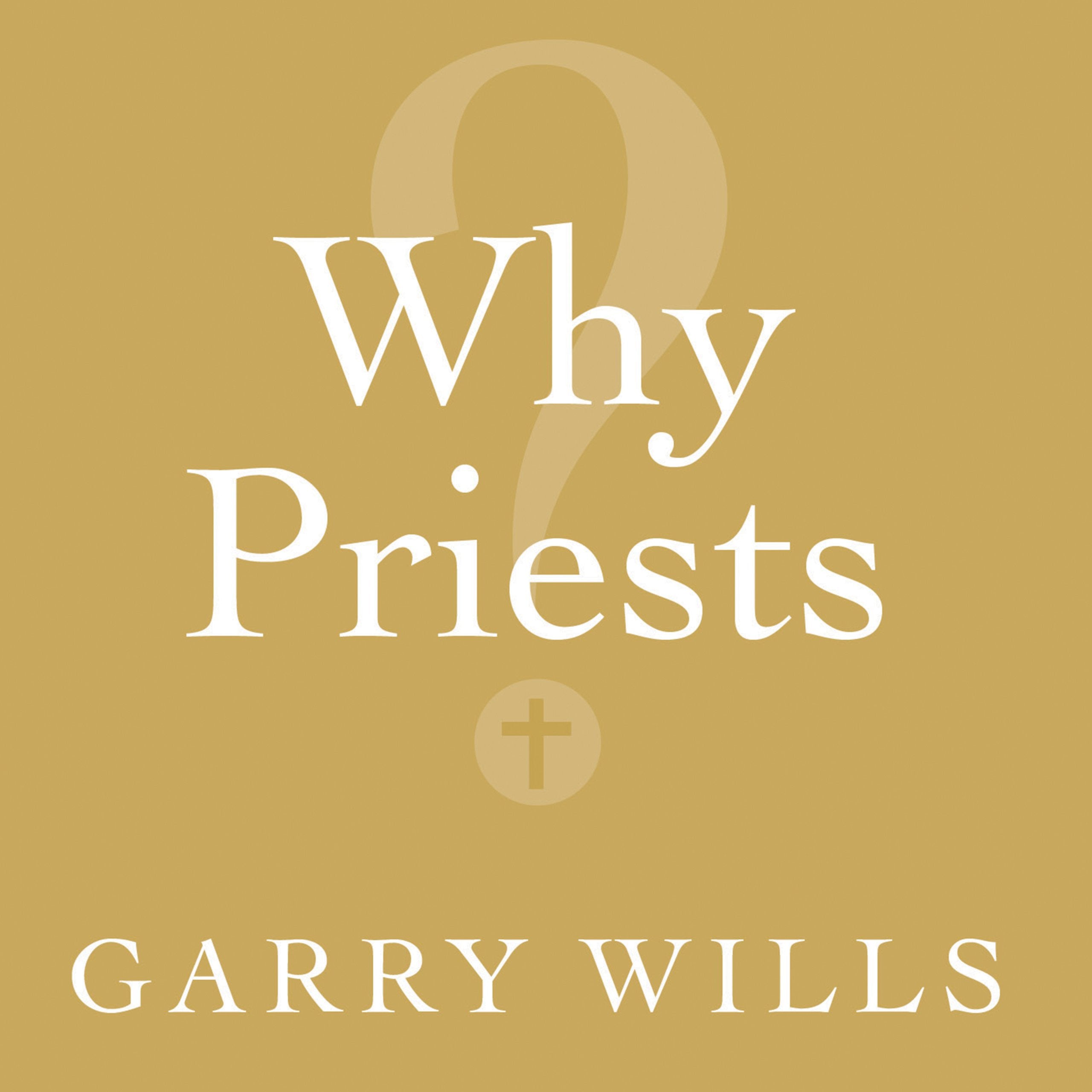 Why Priests?