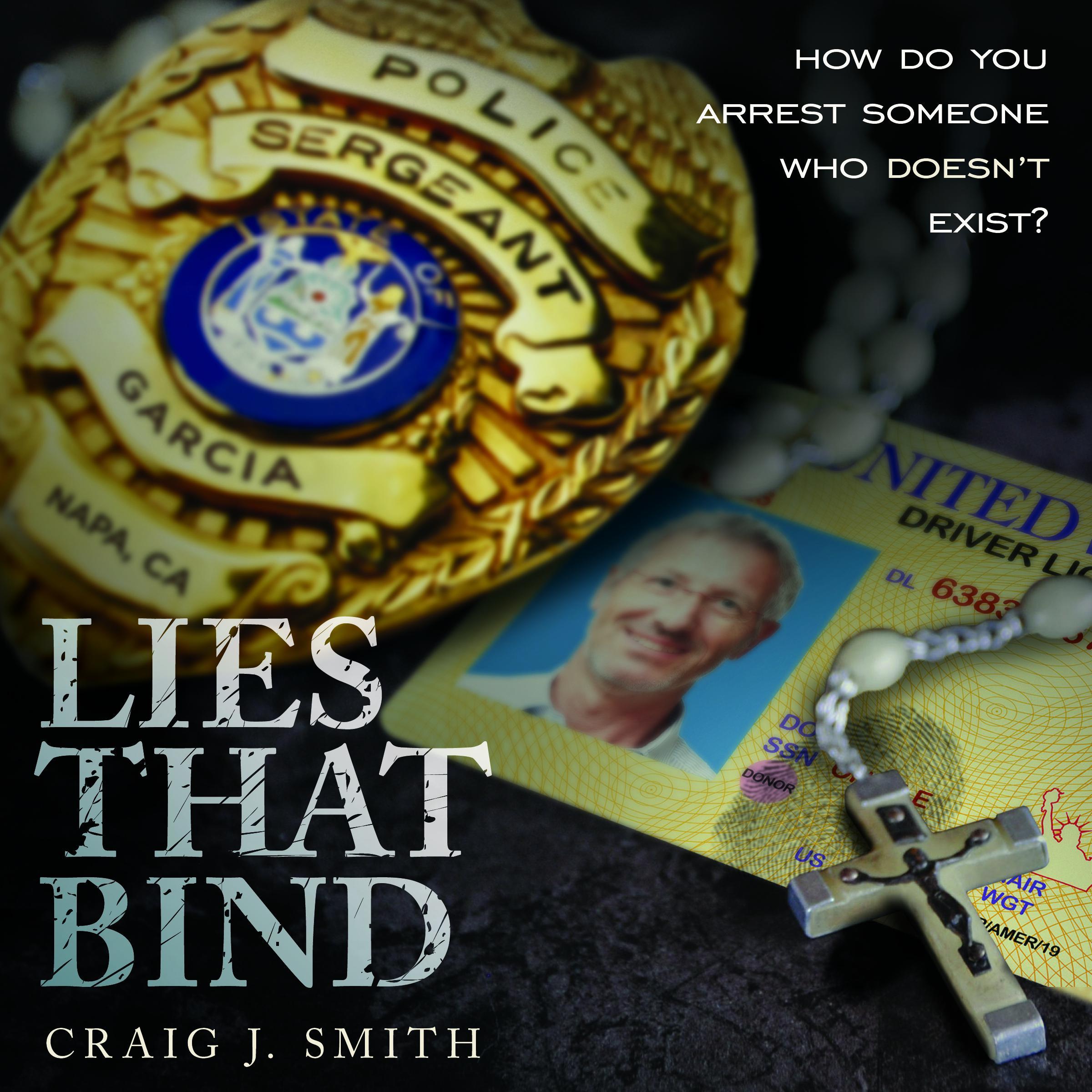 Lies That Bind: How Do You Arrest Somebody That Doesn't Exist?