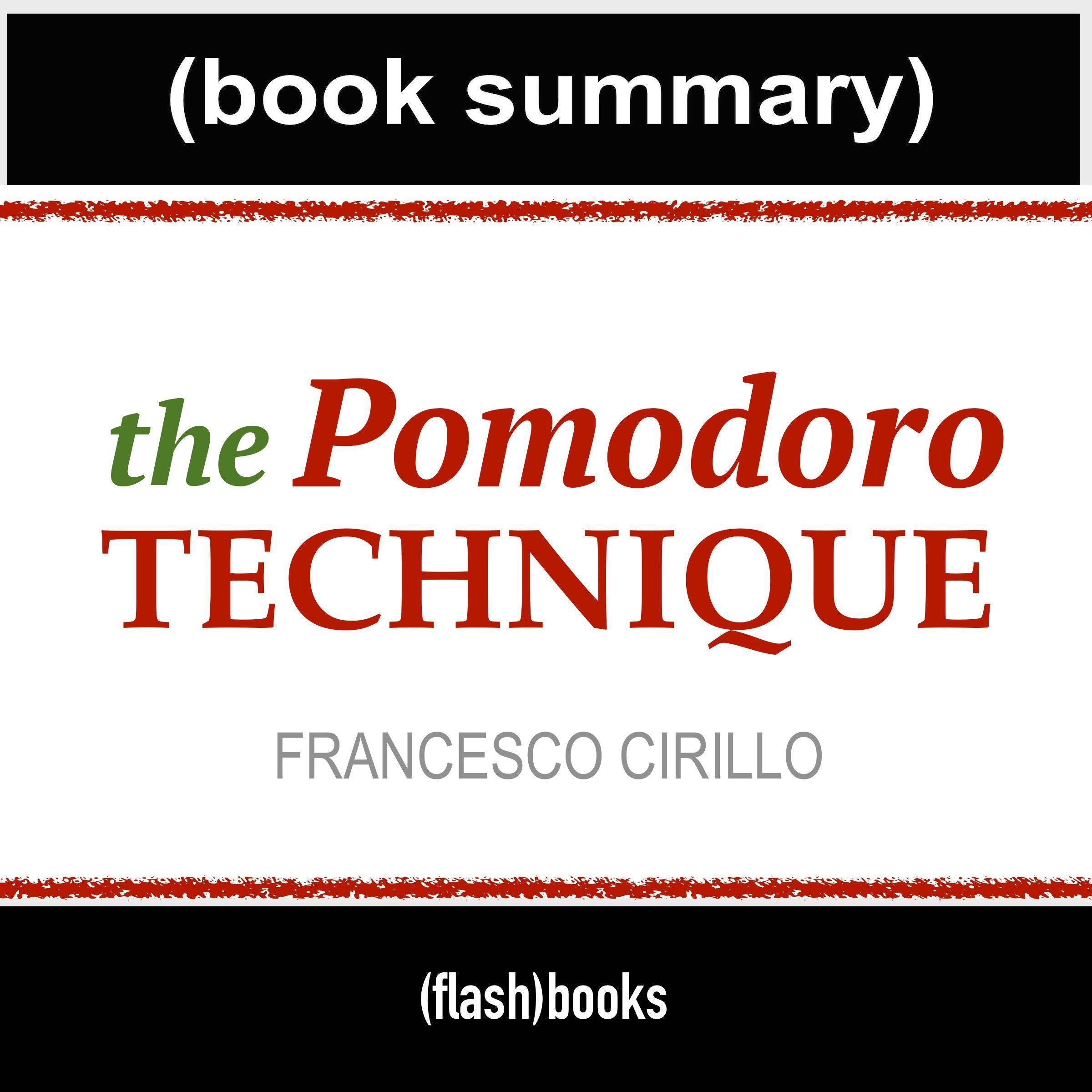 The Pomodoro Technique - Book Summary