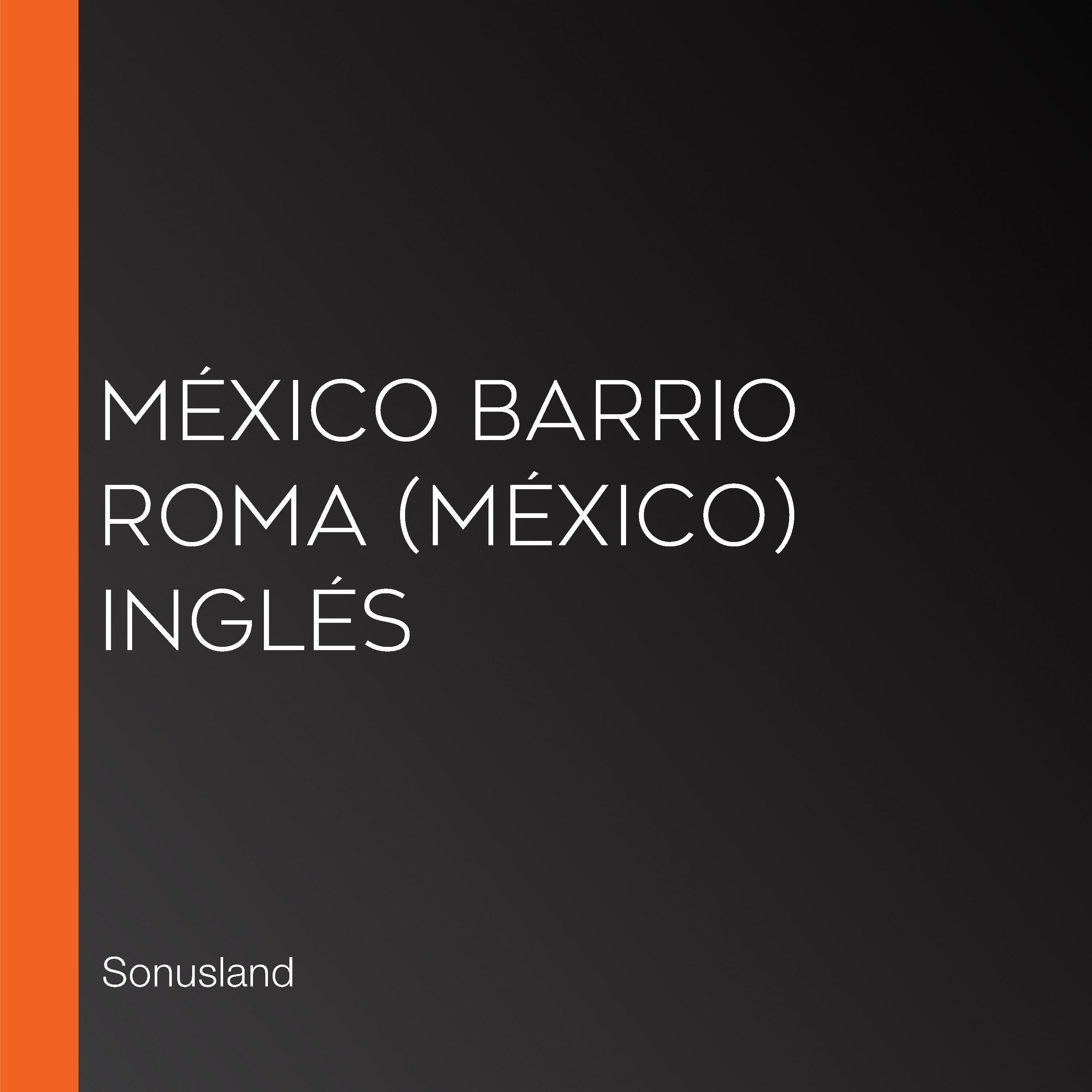 México Barrio Roma (México) Inglés