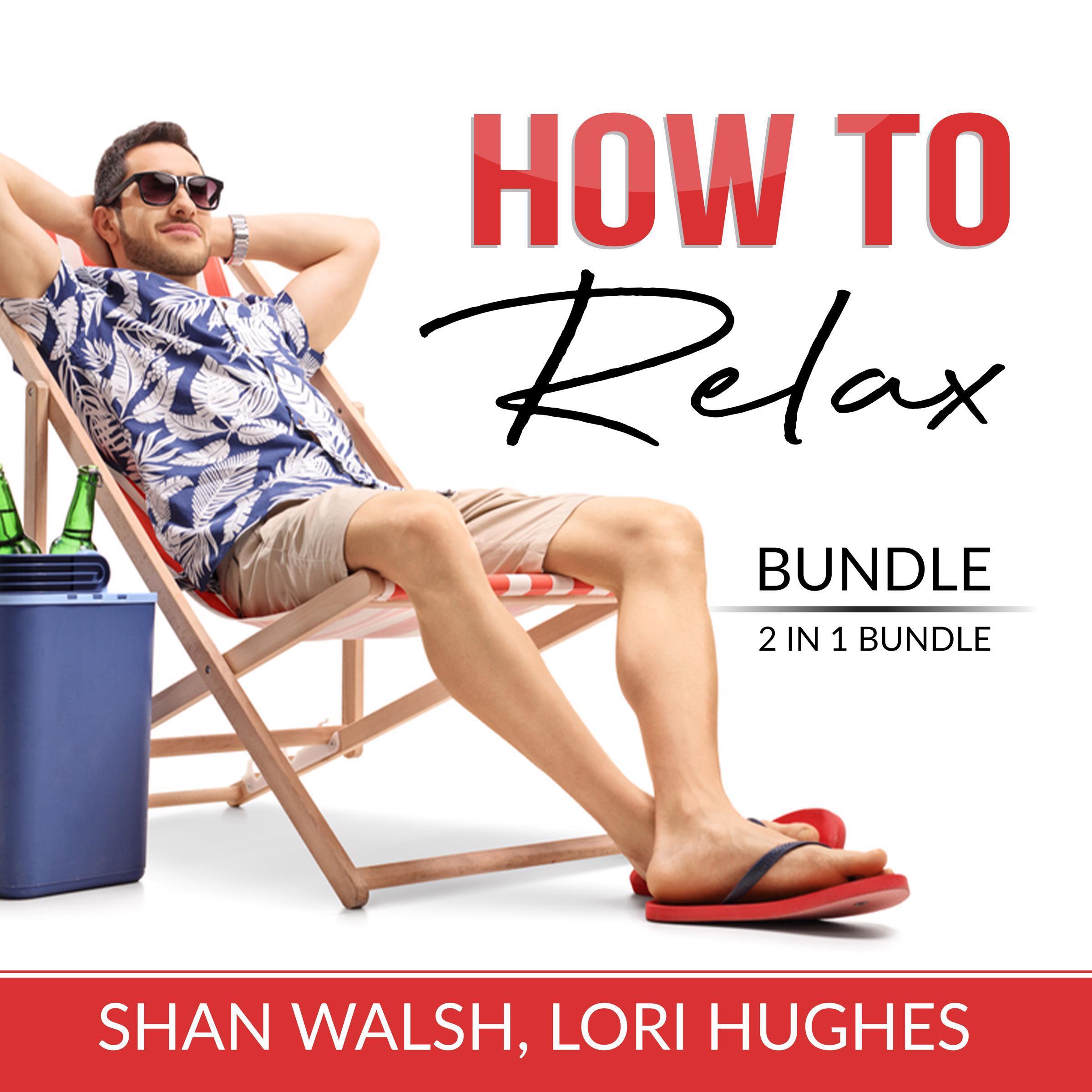 How to Relax 2 in 1 Bundle