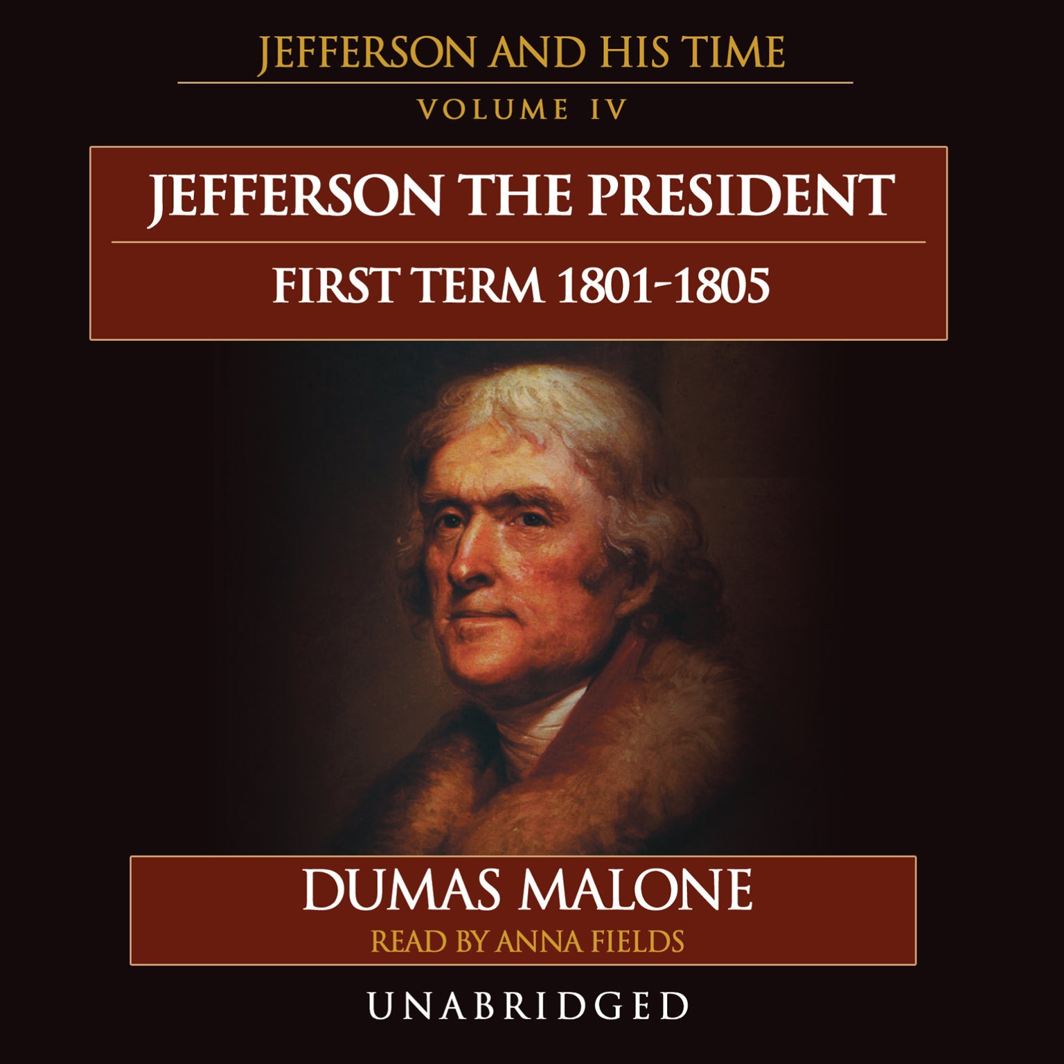 Jefferson the President: First Term, 1801-1805