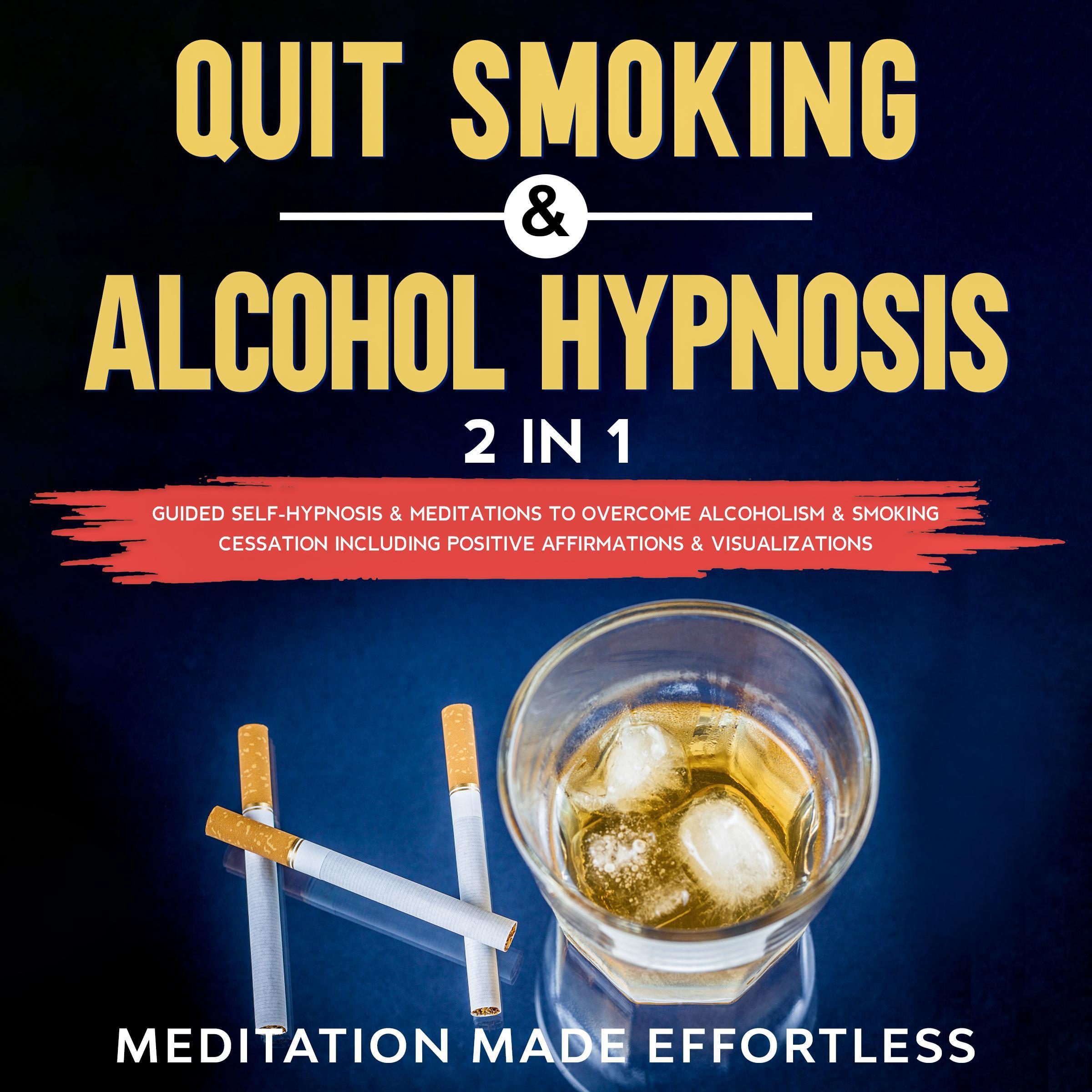 Quit Smoking & Alcohol Hypnosis (2 In 1)