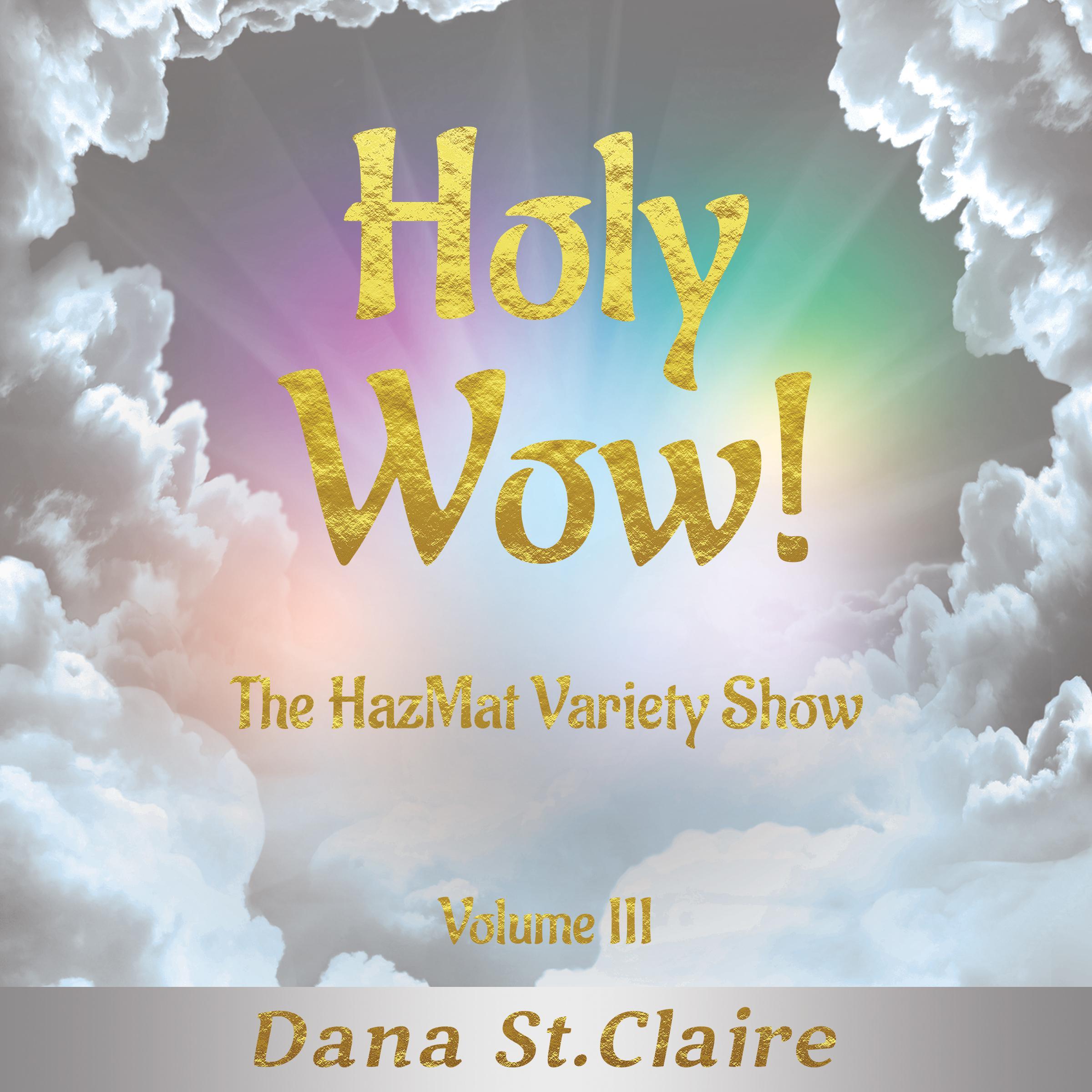 Holy Wow! Volume III