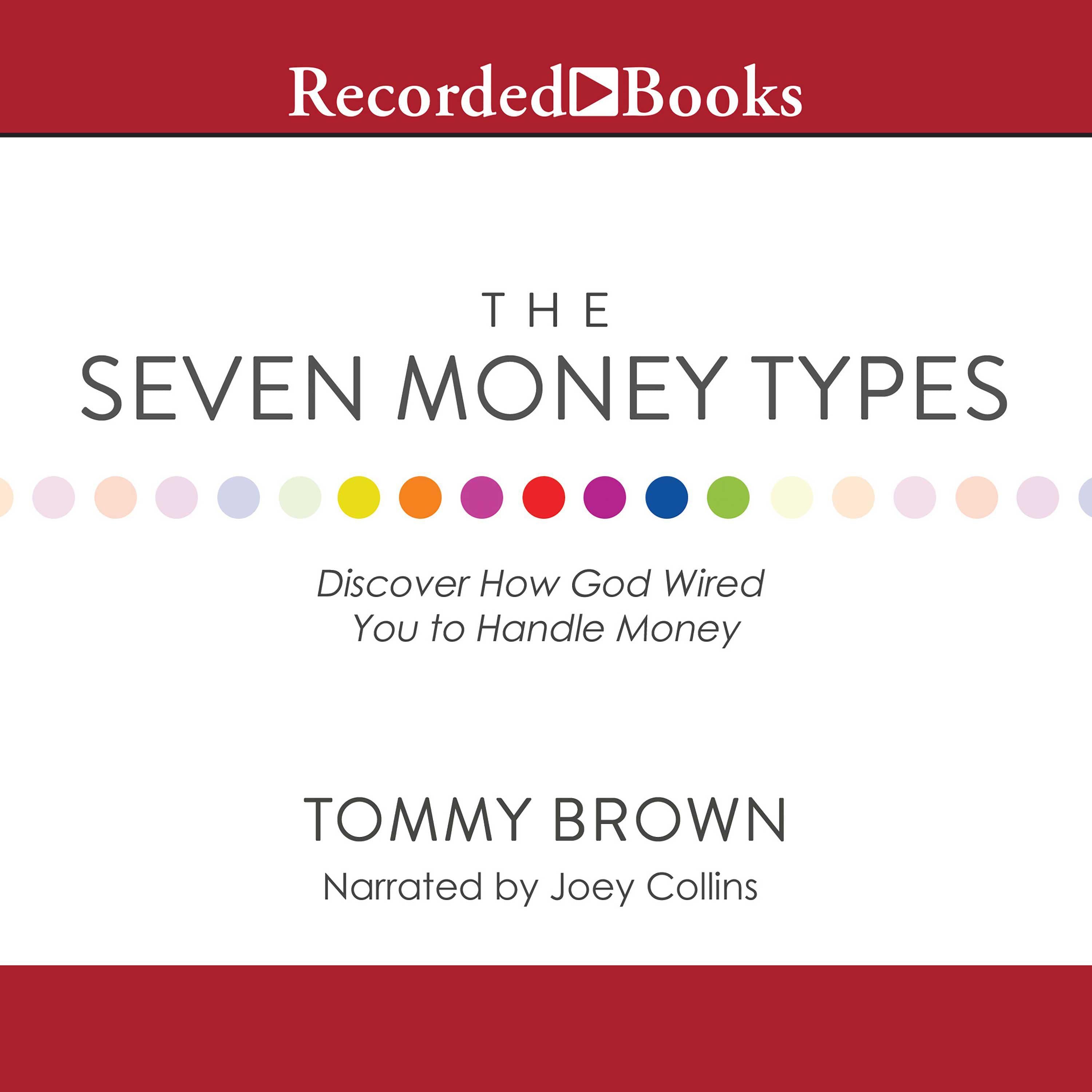 The Seven Money Types