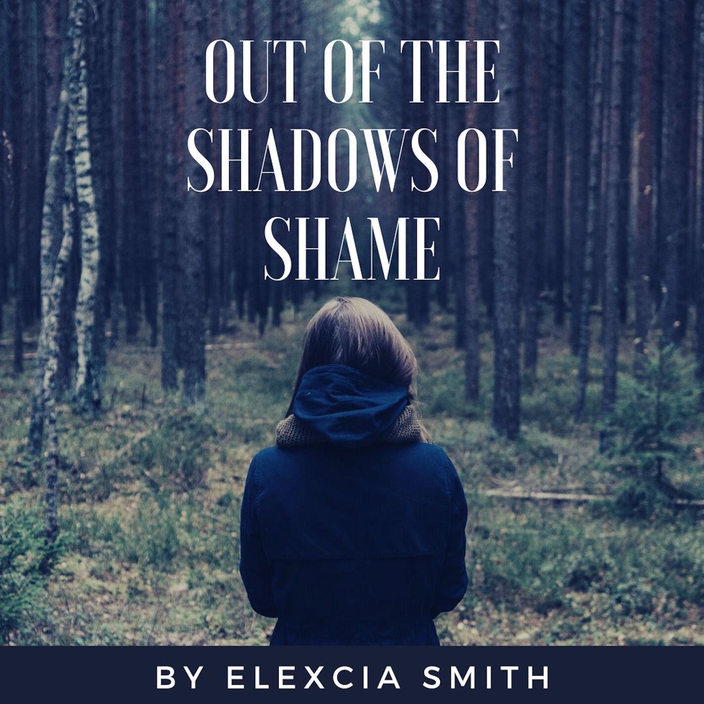 Out Of The Shadows Of Shame