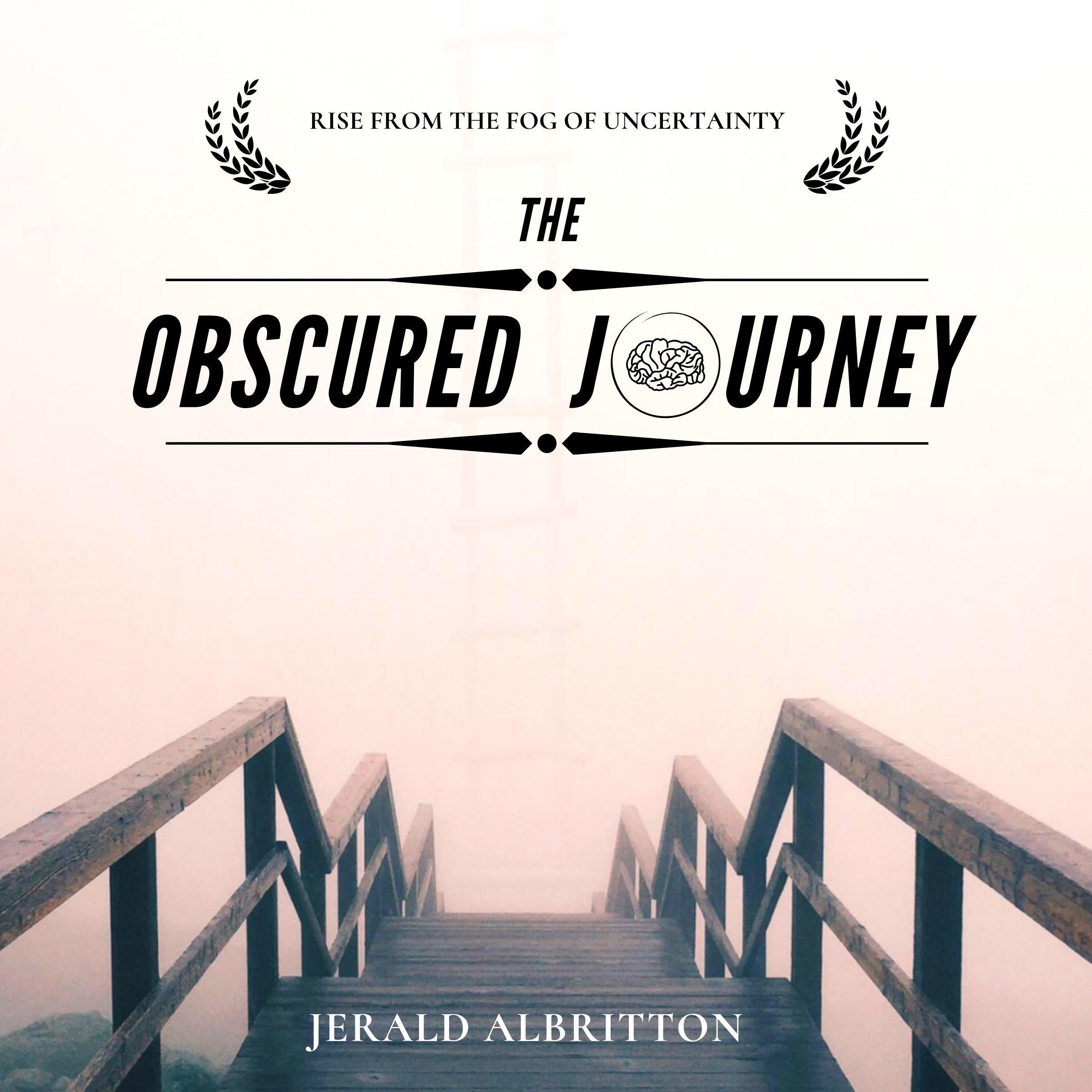 The Obscured Journey