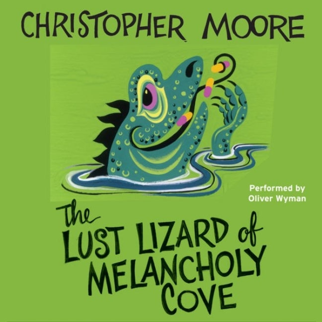 The Lust Lizard of Melancholy Cove