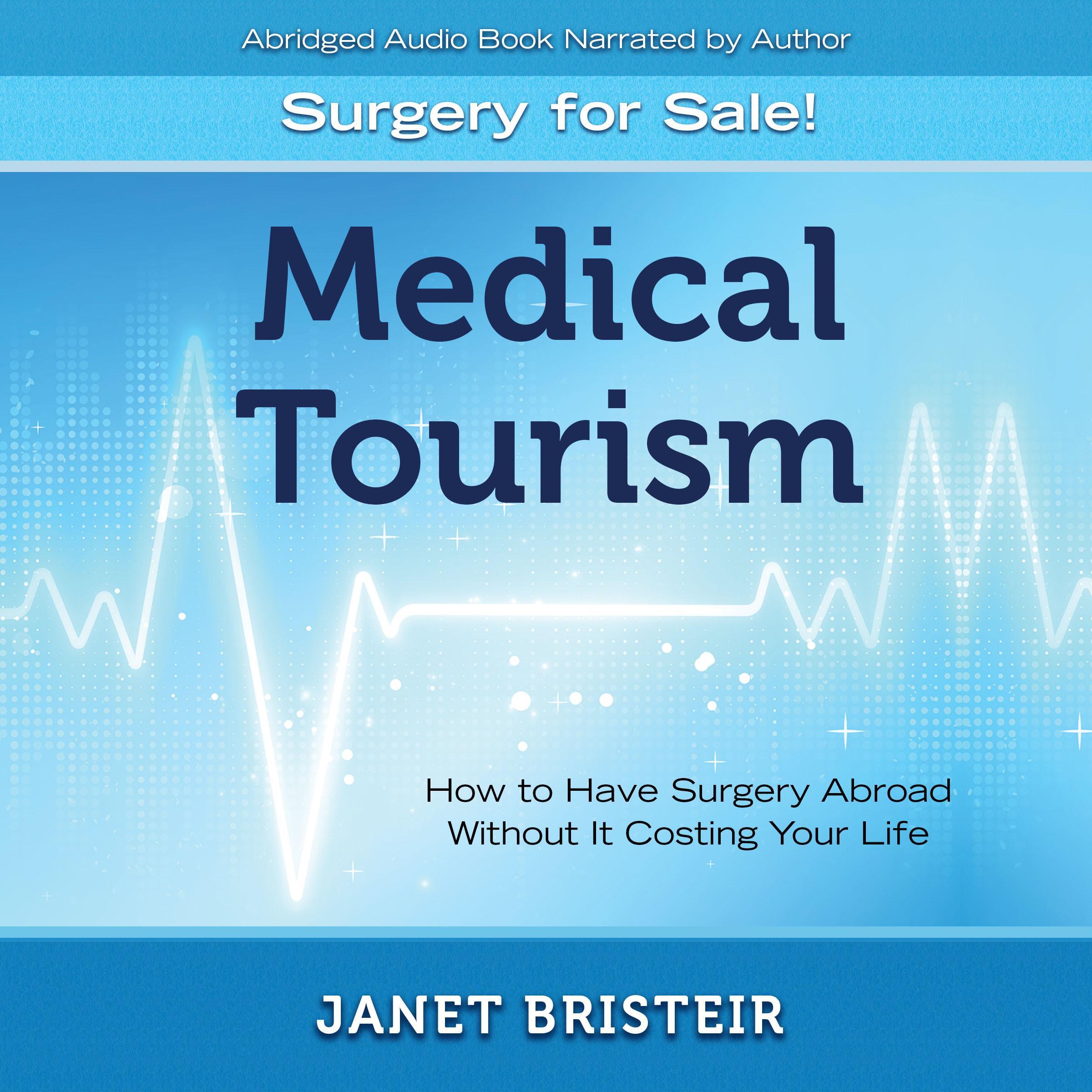 Medical Tourism - Surgery for Sale!