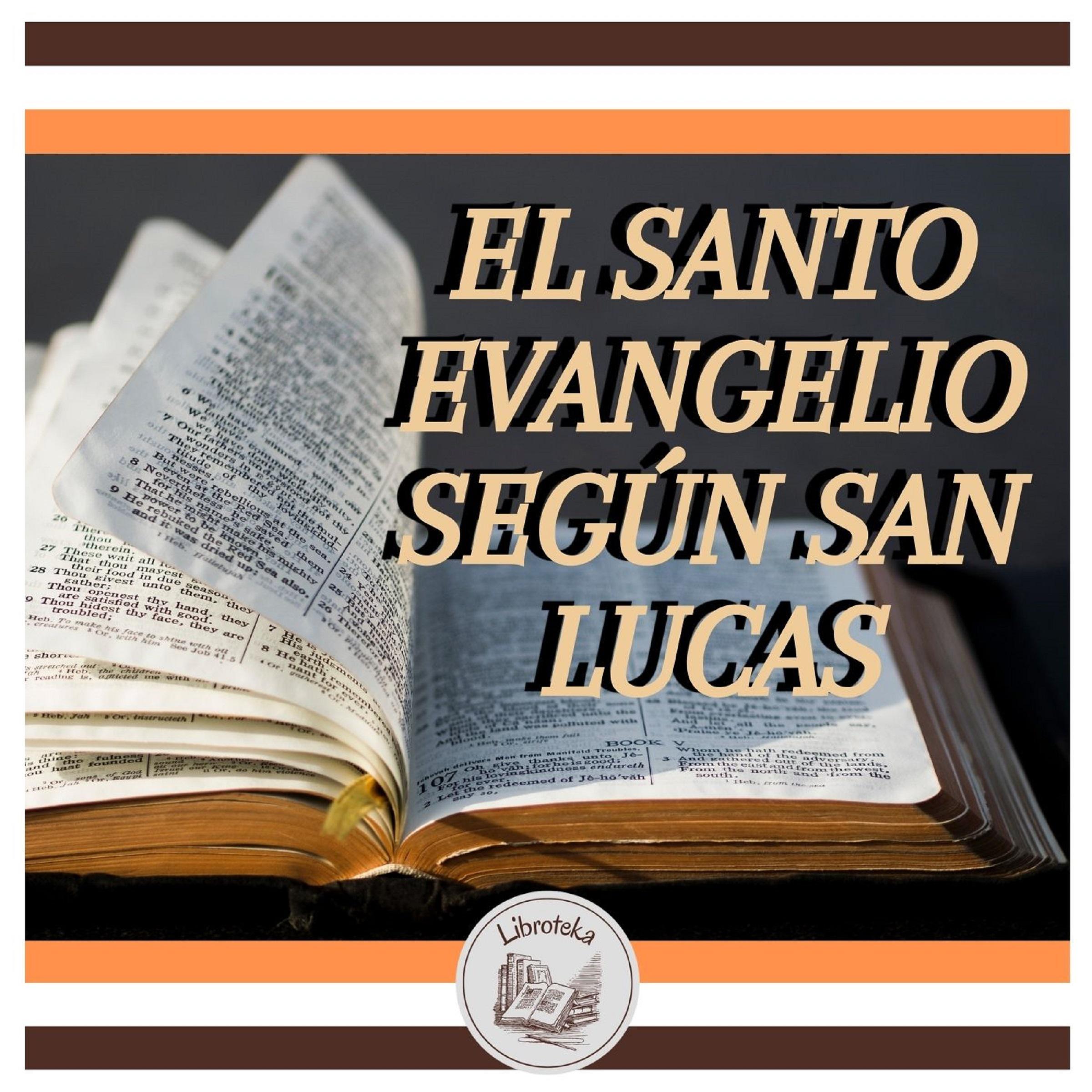 El Santo Evangelio Según San Lucas