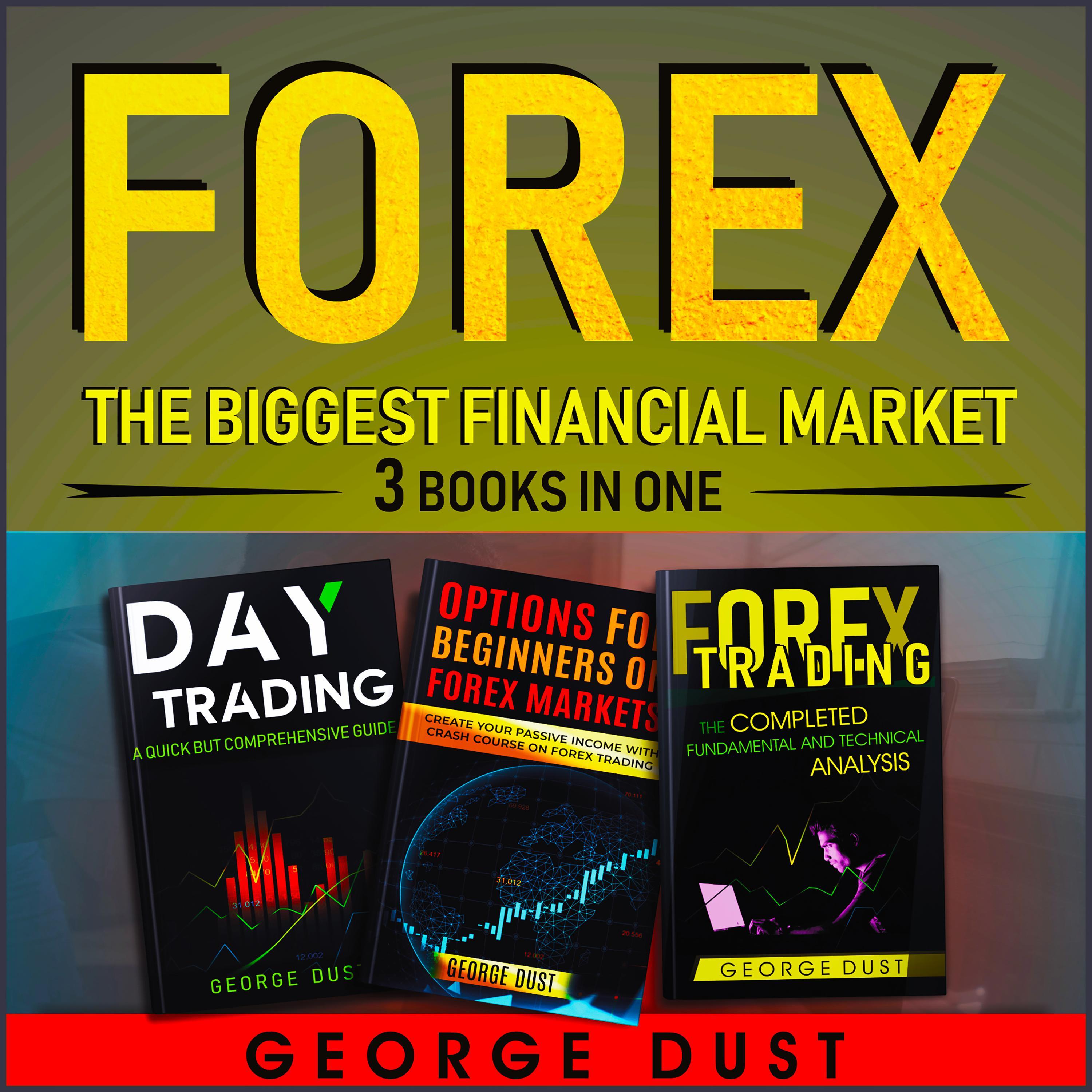 FOREX: The biggest financial market