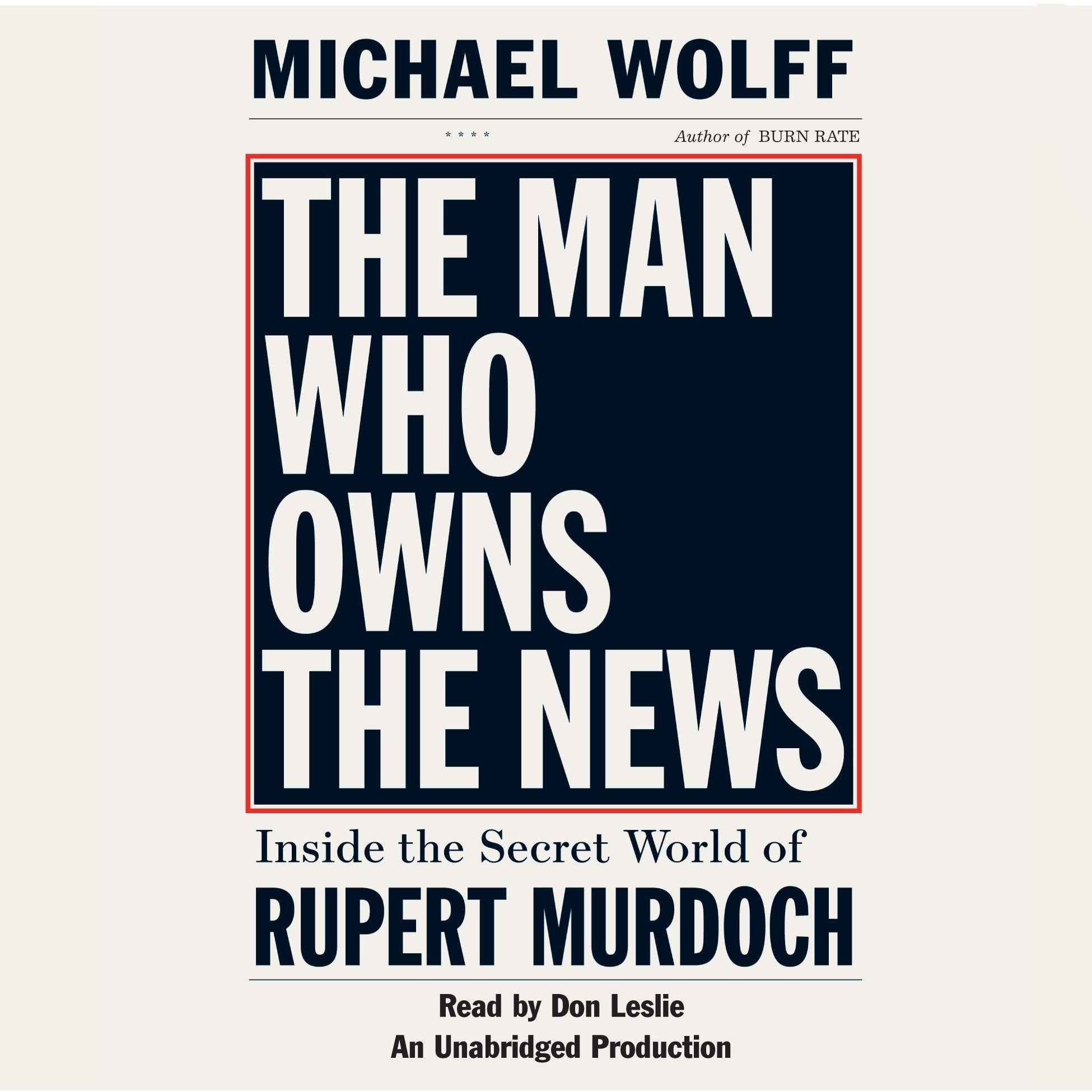 The Man Who Owns the News