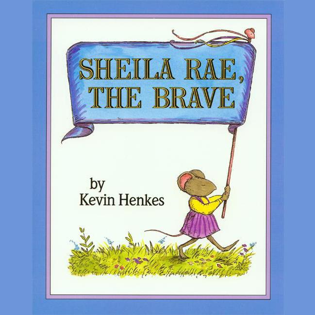 Sheila Rae, the Brave