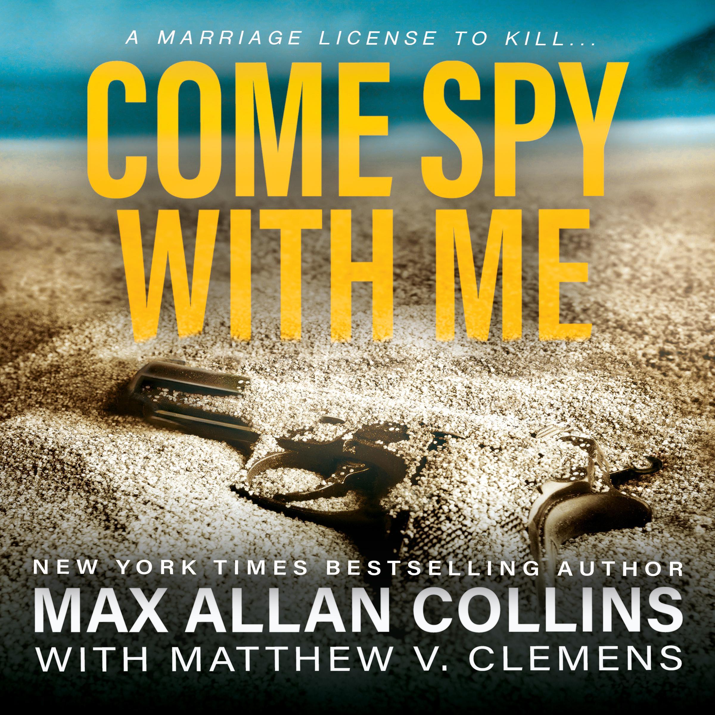 Come Spy With Me (John Sand Book 1)