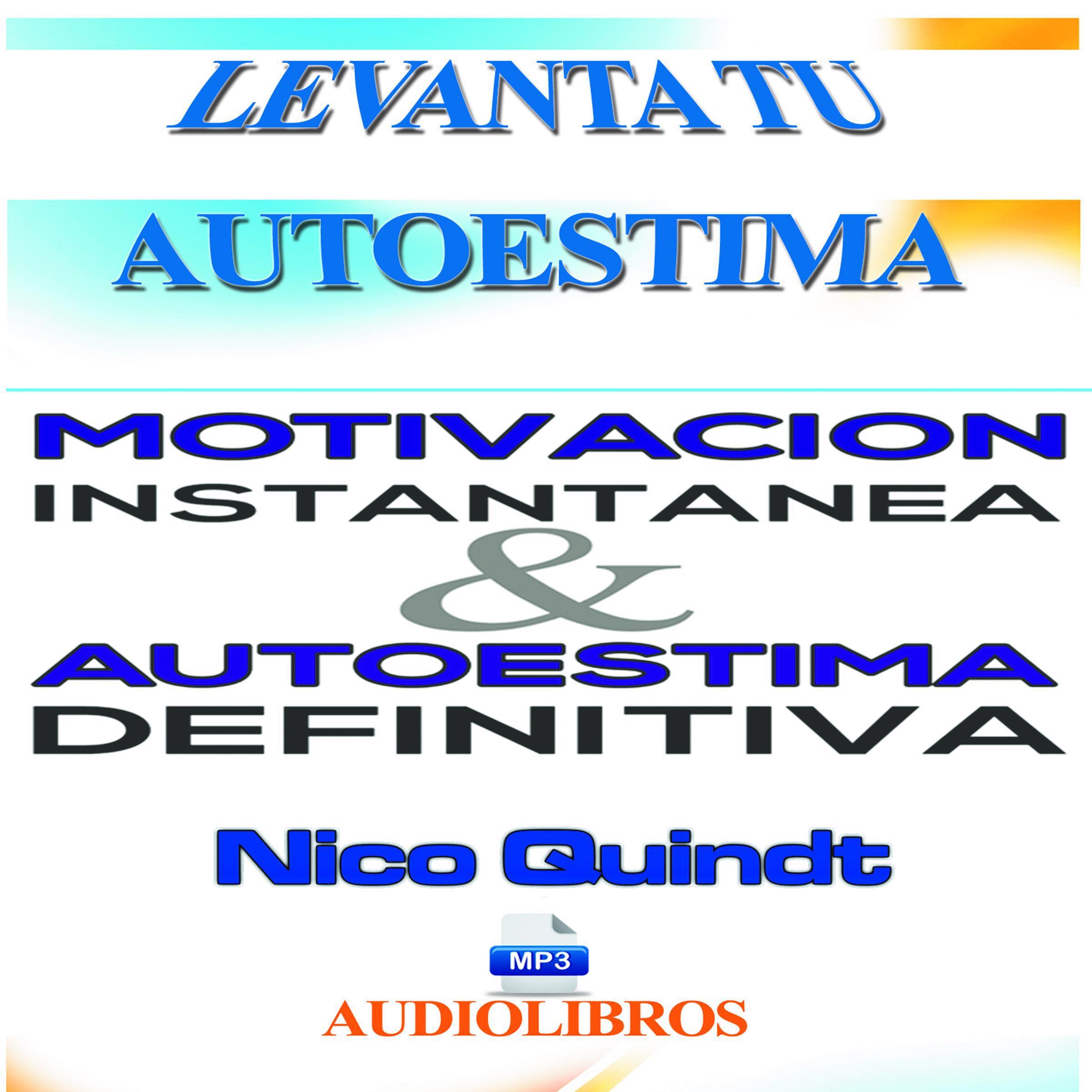Motivación instantánea & Autoestima definitiva