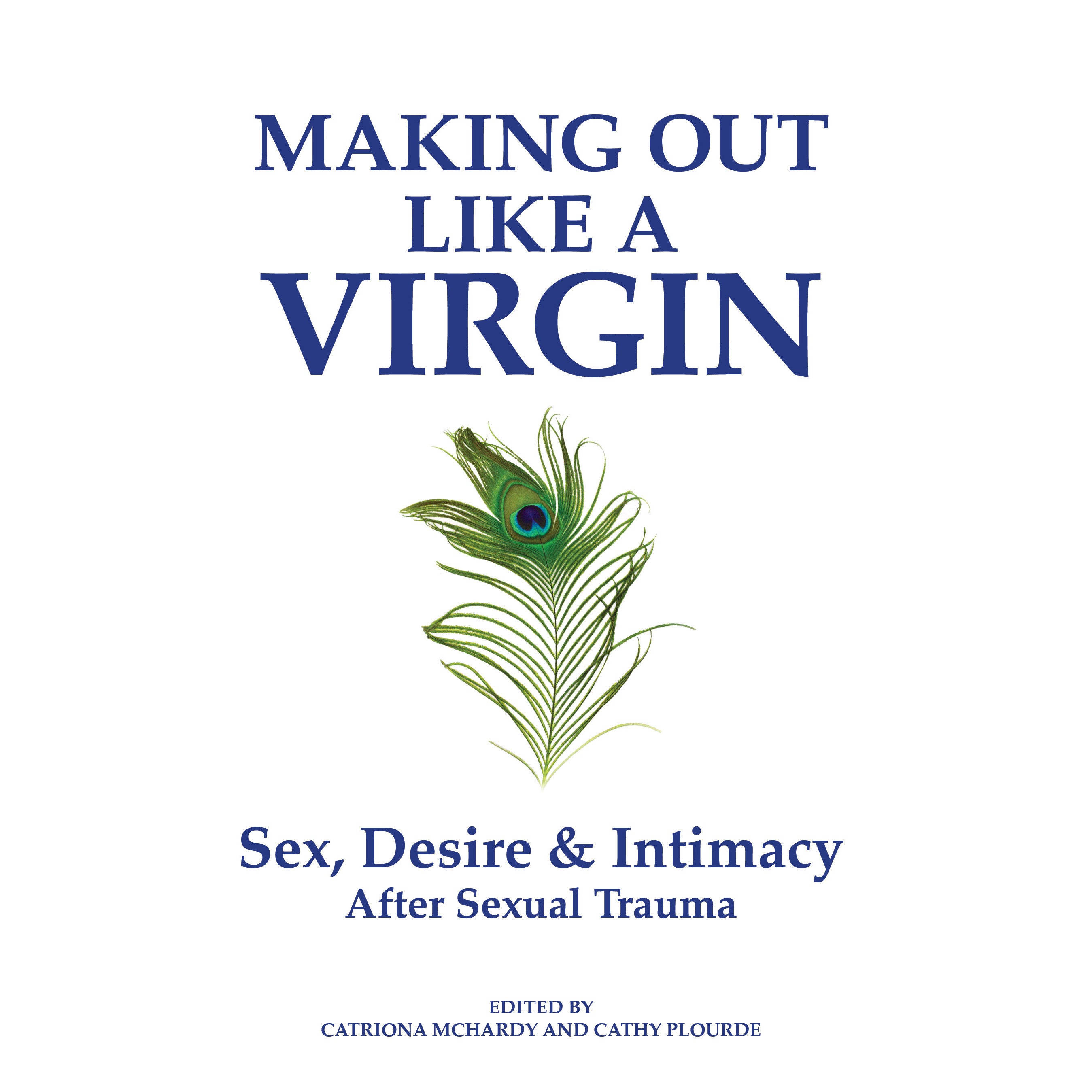 Making Out Like a Virgin