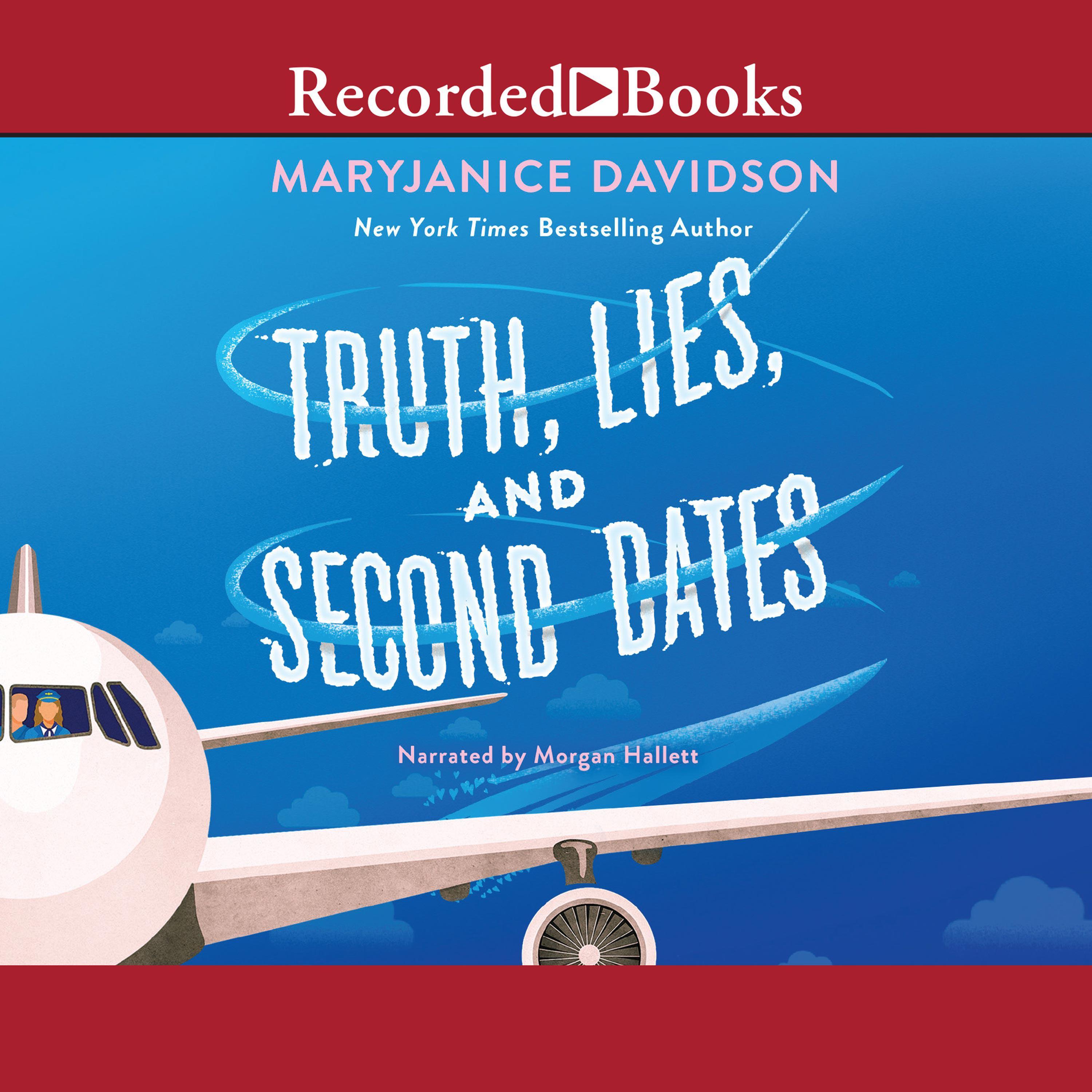 Truth, Lies, and Second Dates