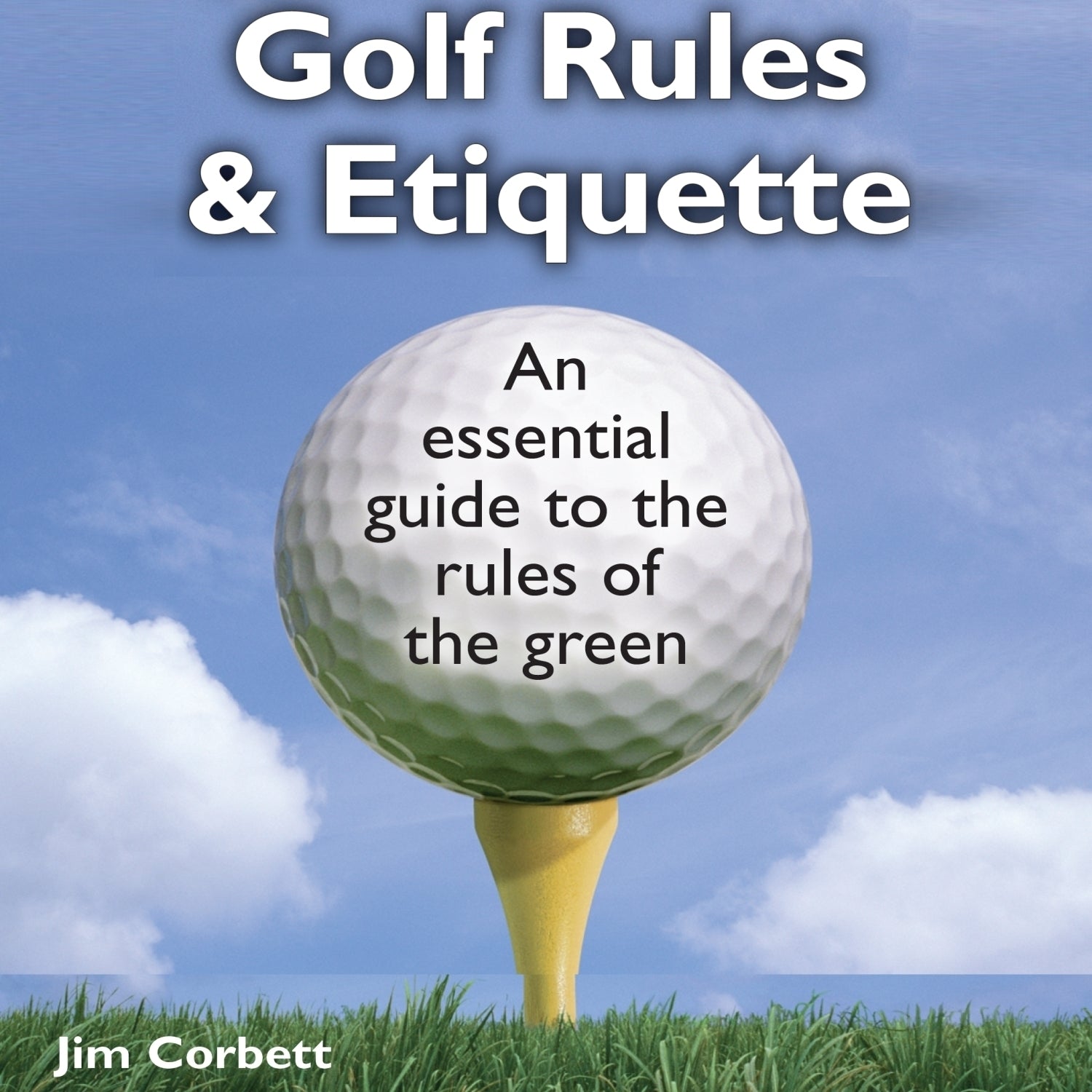 The Pocket Idiot's Guide to Golf Rules and Etiquette