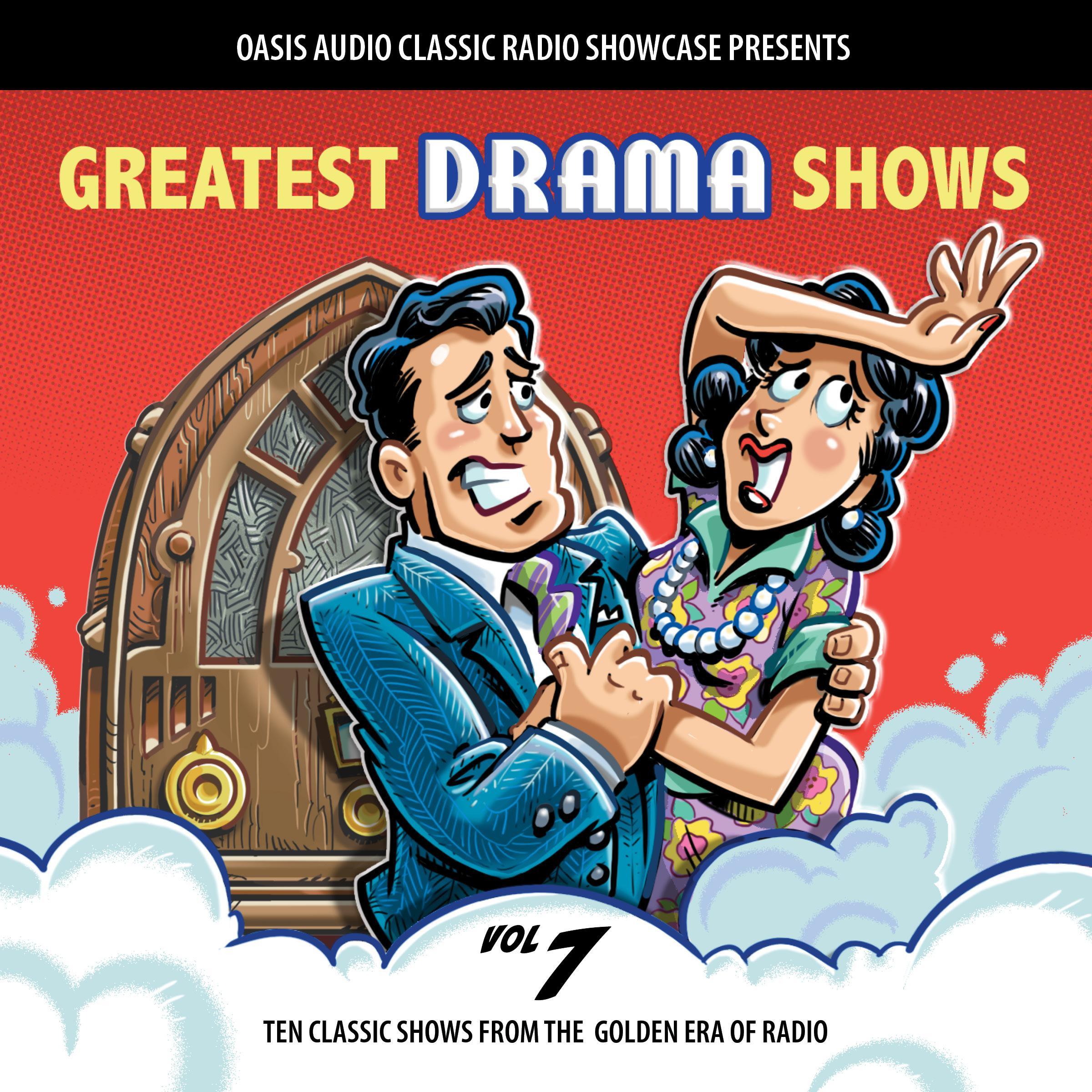 Greatest Drama Shows, Volume 7