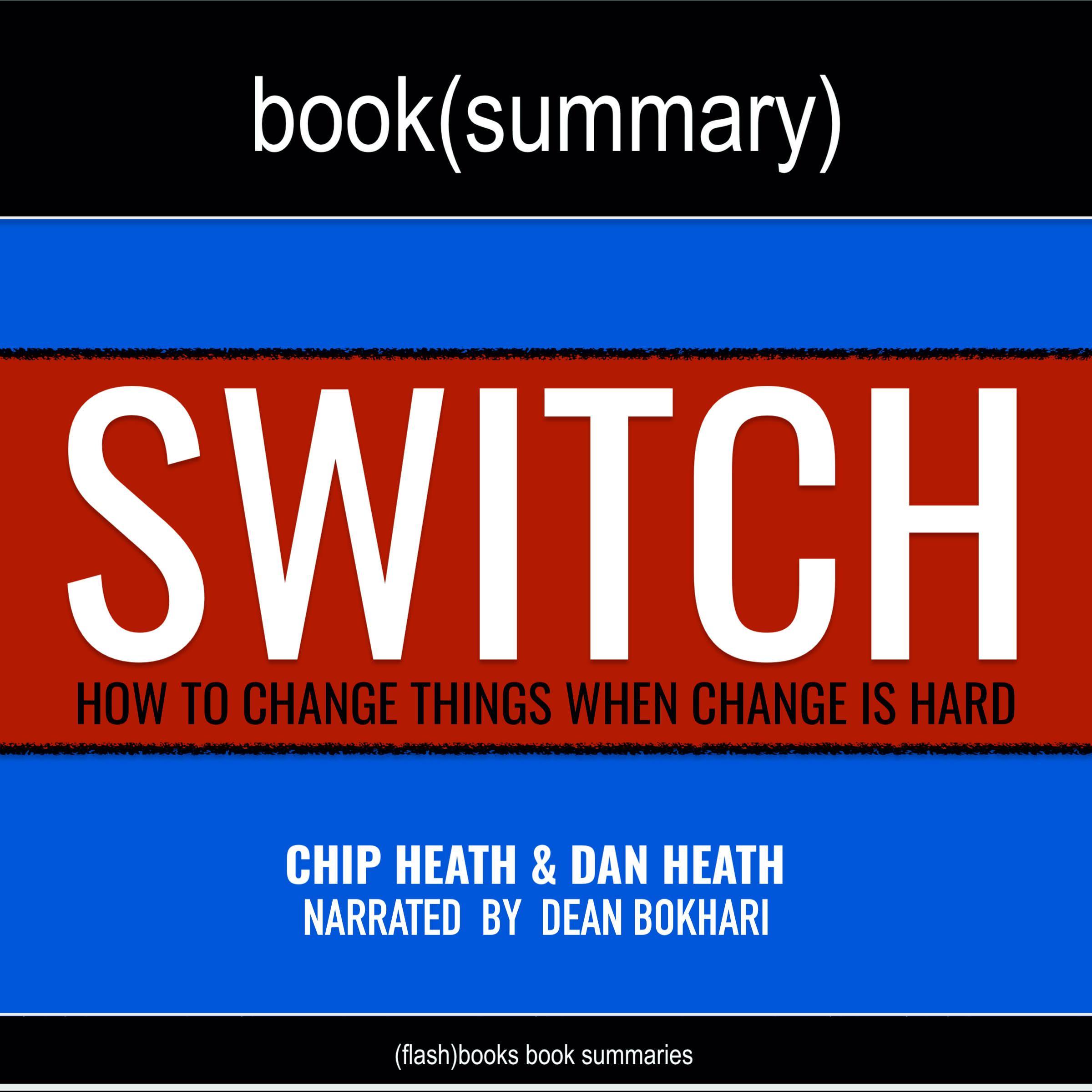 Switch by Chip Heath, Dan Heath - Book Summary
