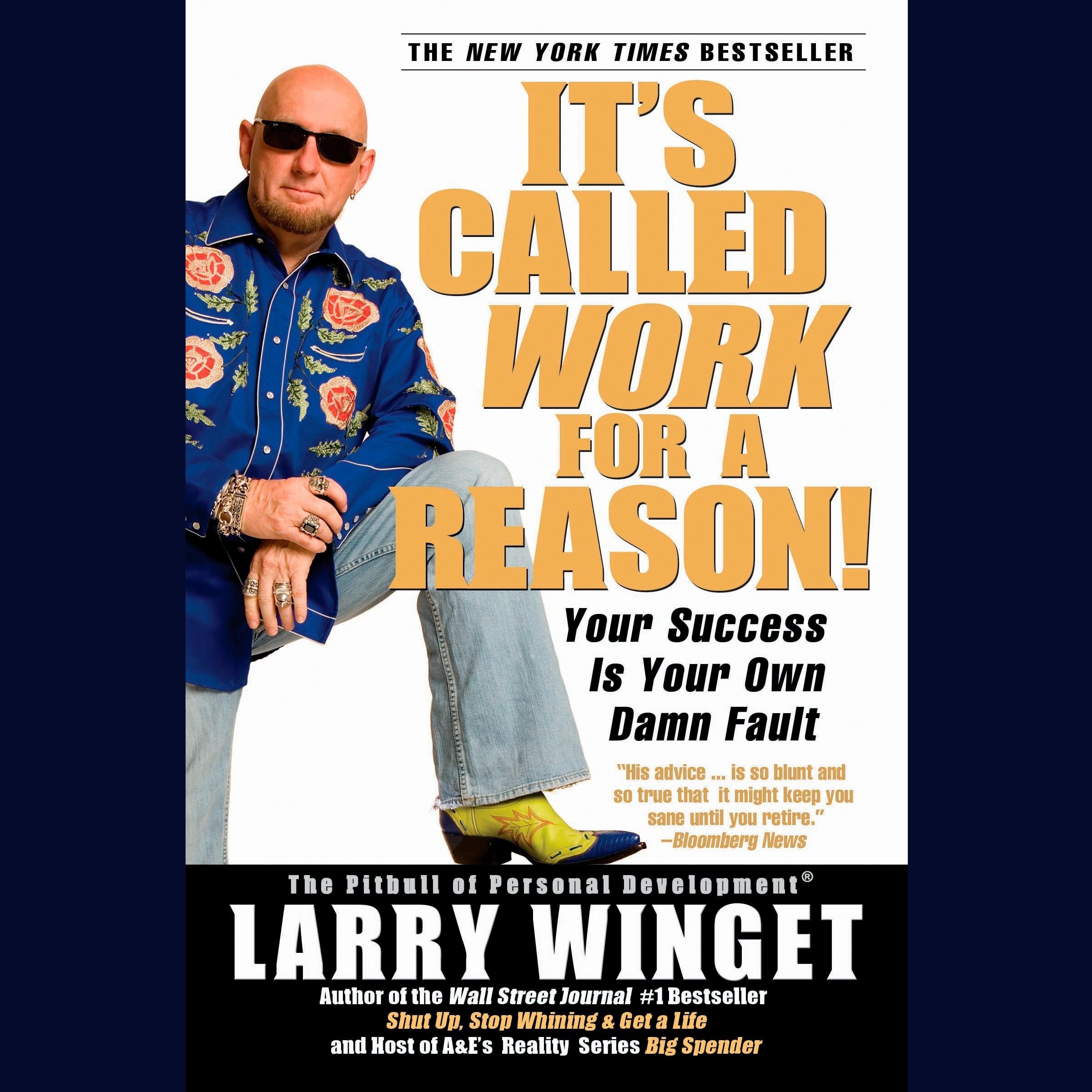 It's Called Work for a Reason!
