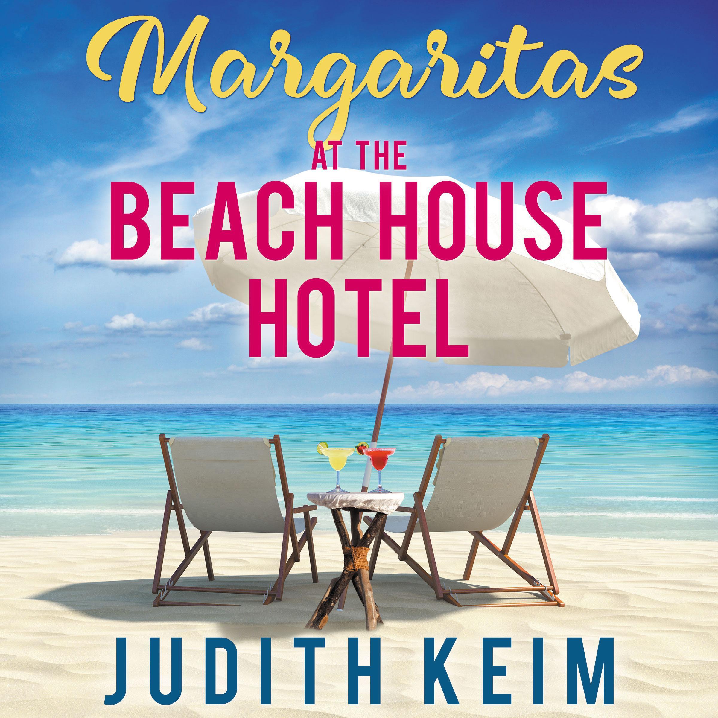 Margaritas at the Beach House Hotel