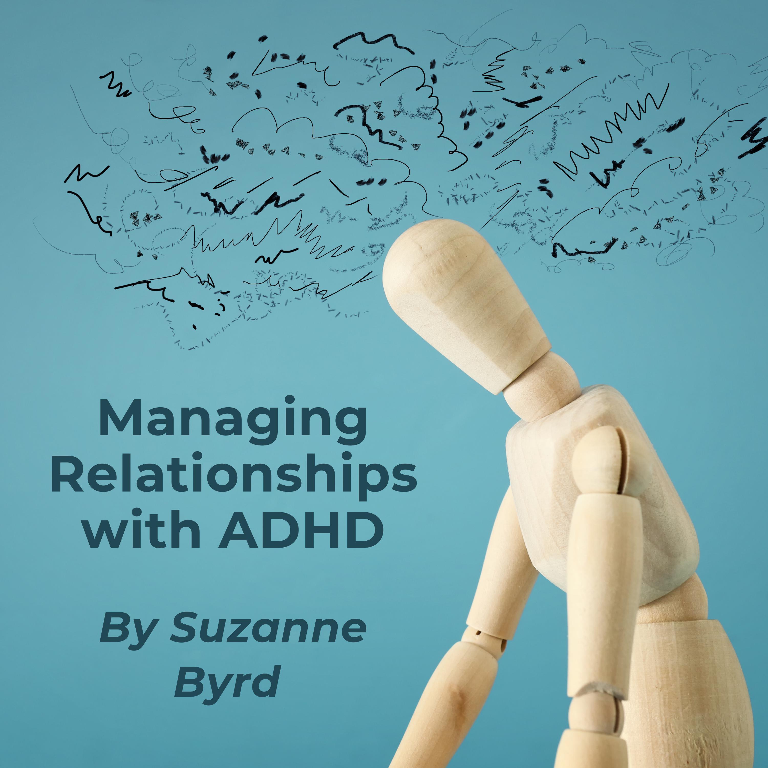 Managing Relationships with ADHD