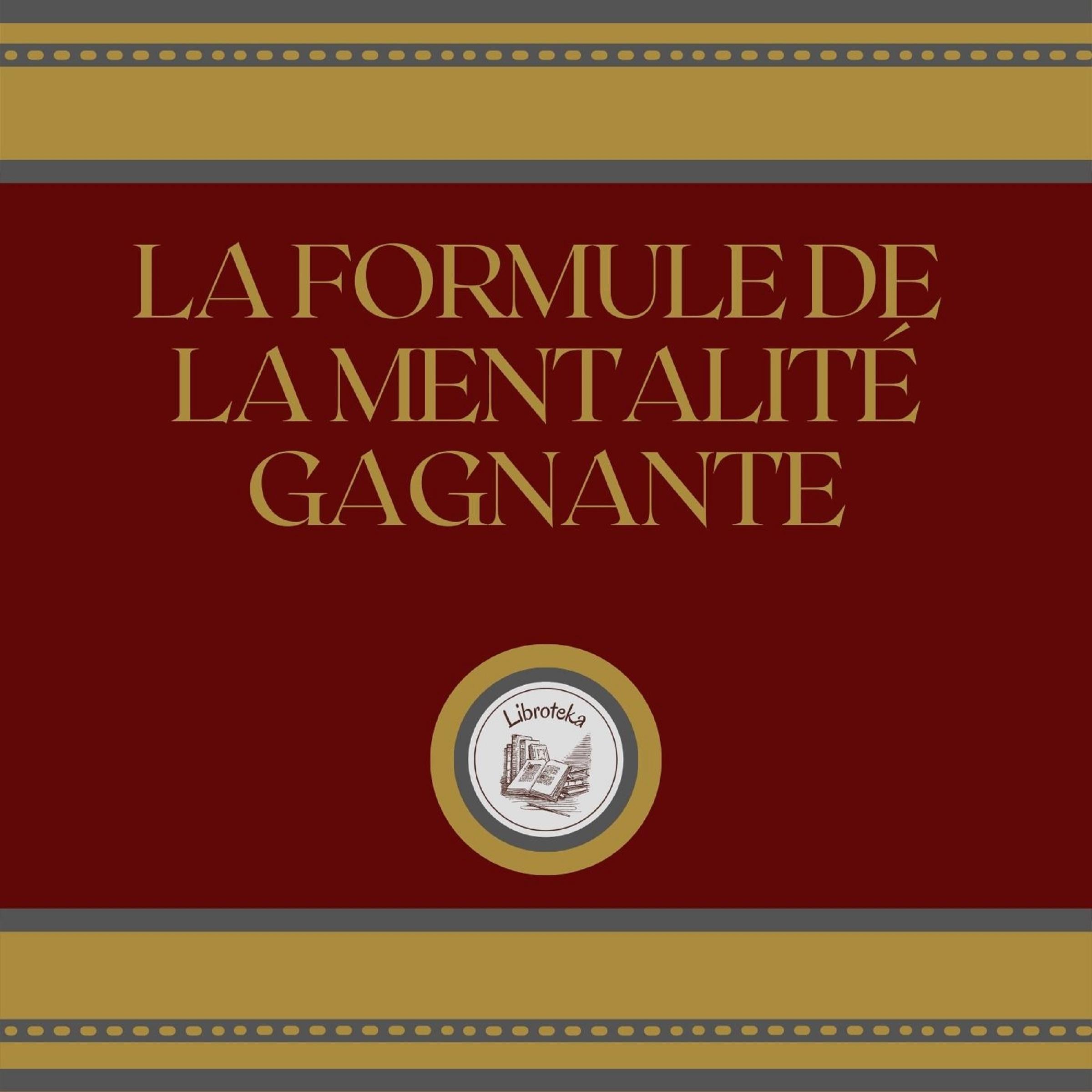 La Formule De La Mentalité Gagnante