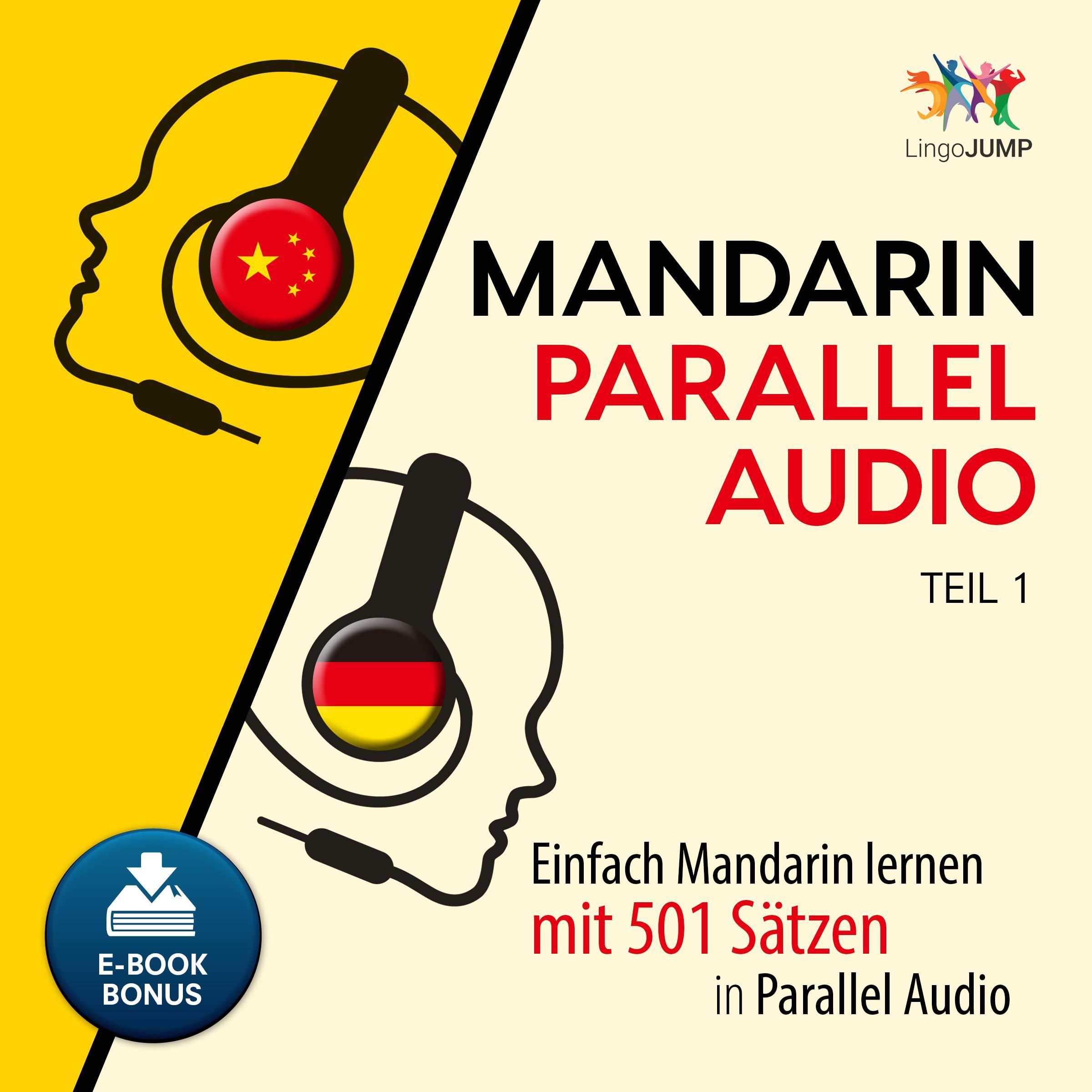 Mandarin Parallel Audio - Einfach Mandarin lernen mit 501 Satzen in Parallel Audio - Teil 1