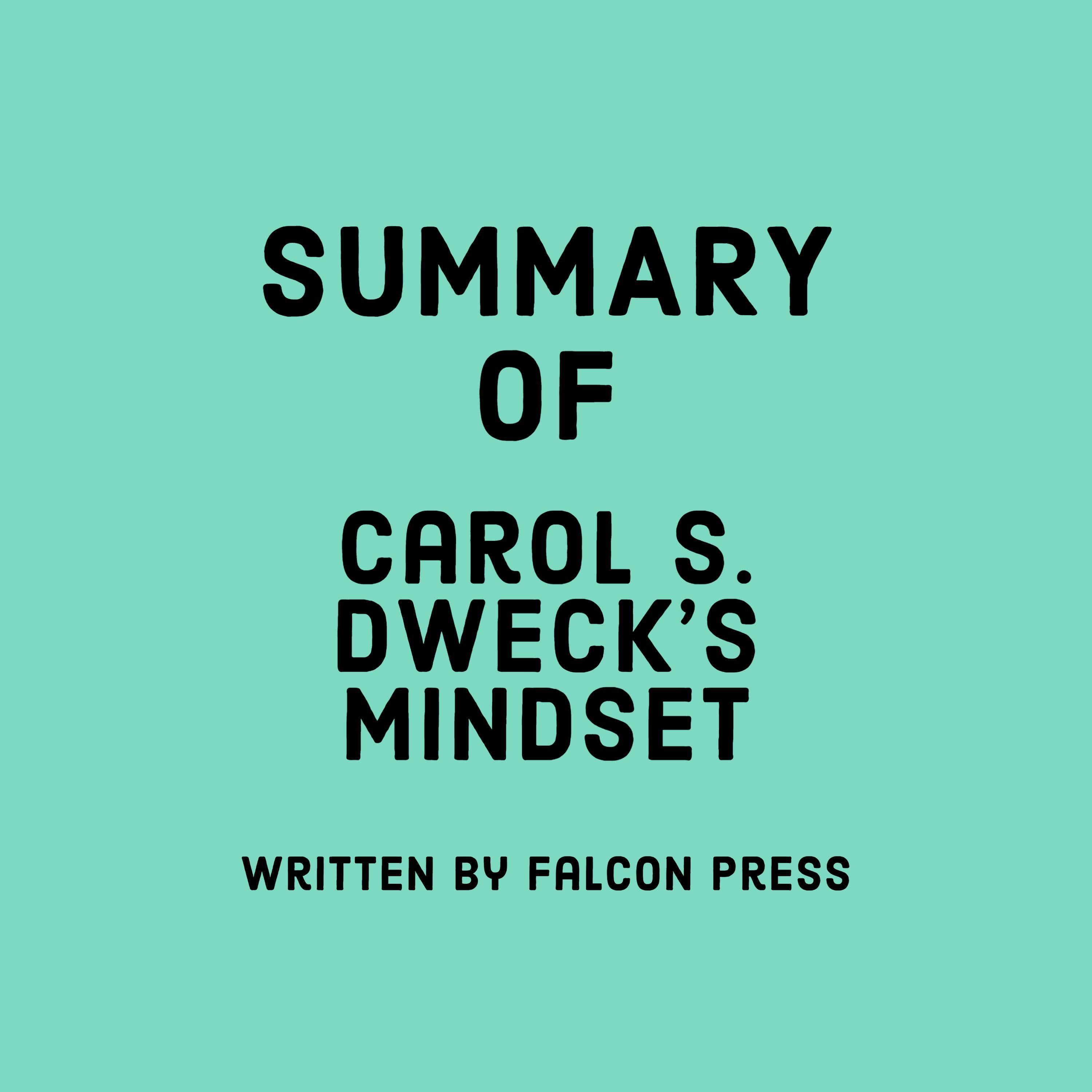 Summary of Carol S. Dweck’s Mindset