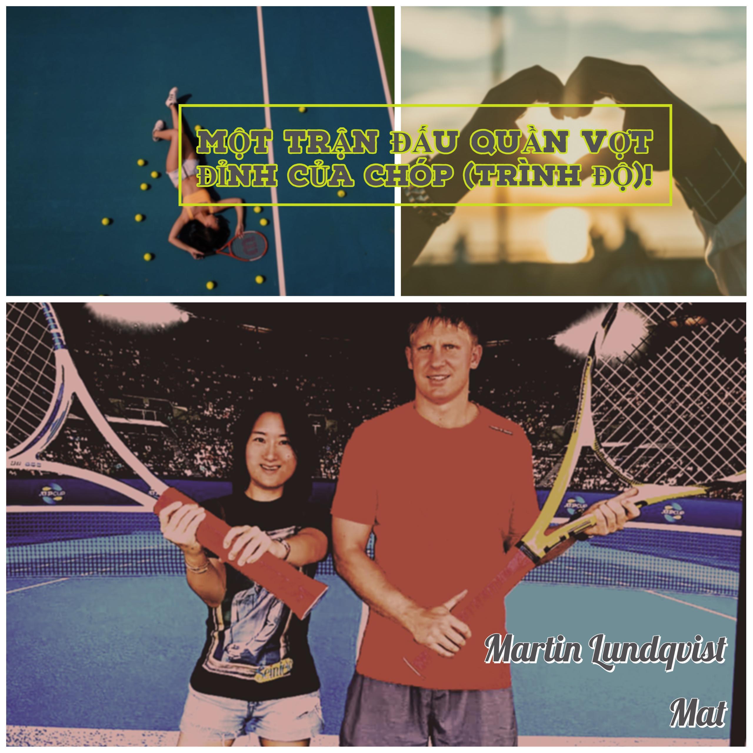 Một trận đấu quần vợt đỉnh của chóp (trình độ)!