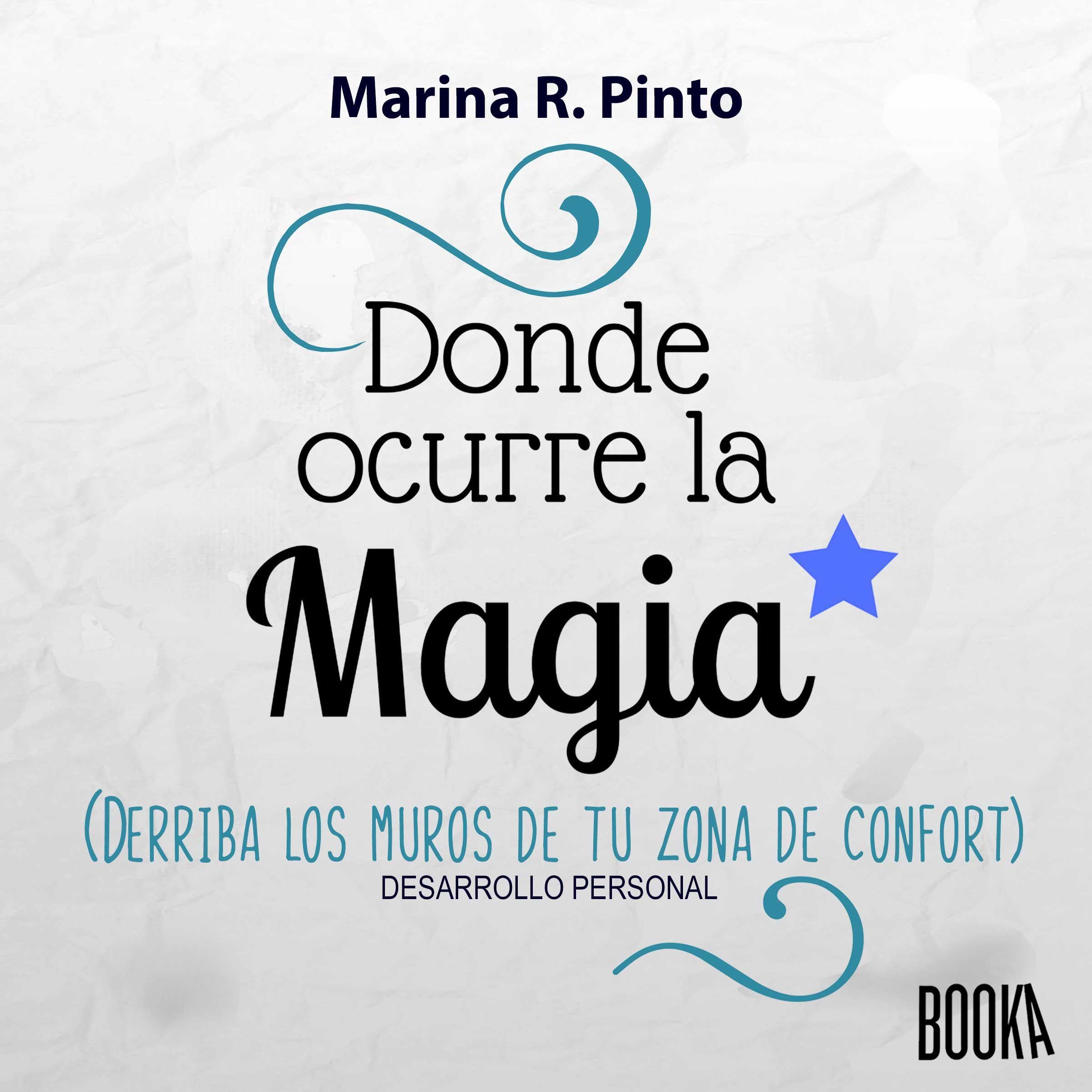 Donde Ocurre la Magia: Derriba los muros de tu zona de confort