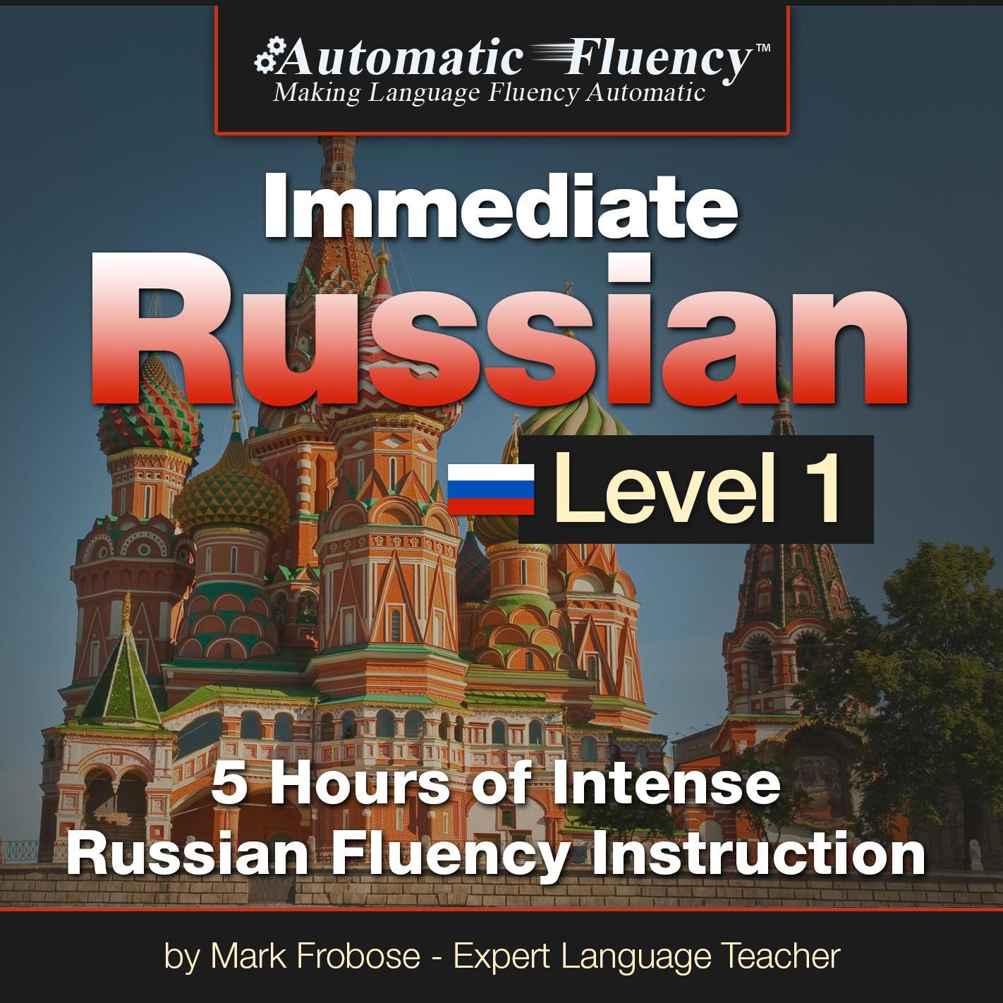 Automatic Fluency® Immediate Russian Level 1
